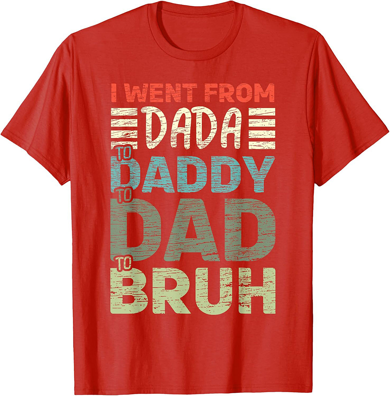 Dada to Bruh Funny Dad T-shirt Gift Tee
