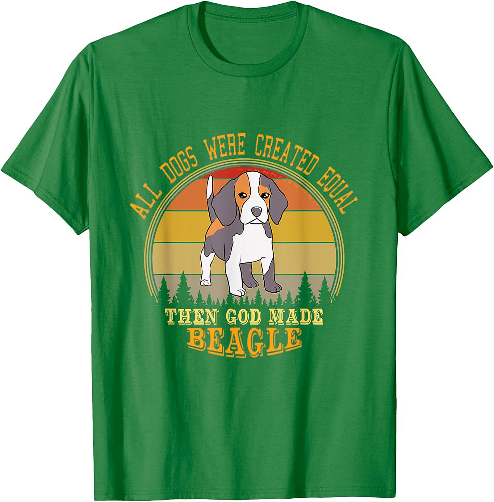 Beagle Dog Lover Funny Graphic Tee: All Dogs Were Created Equal