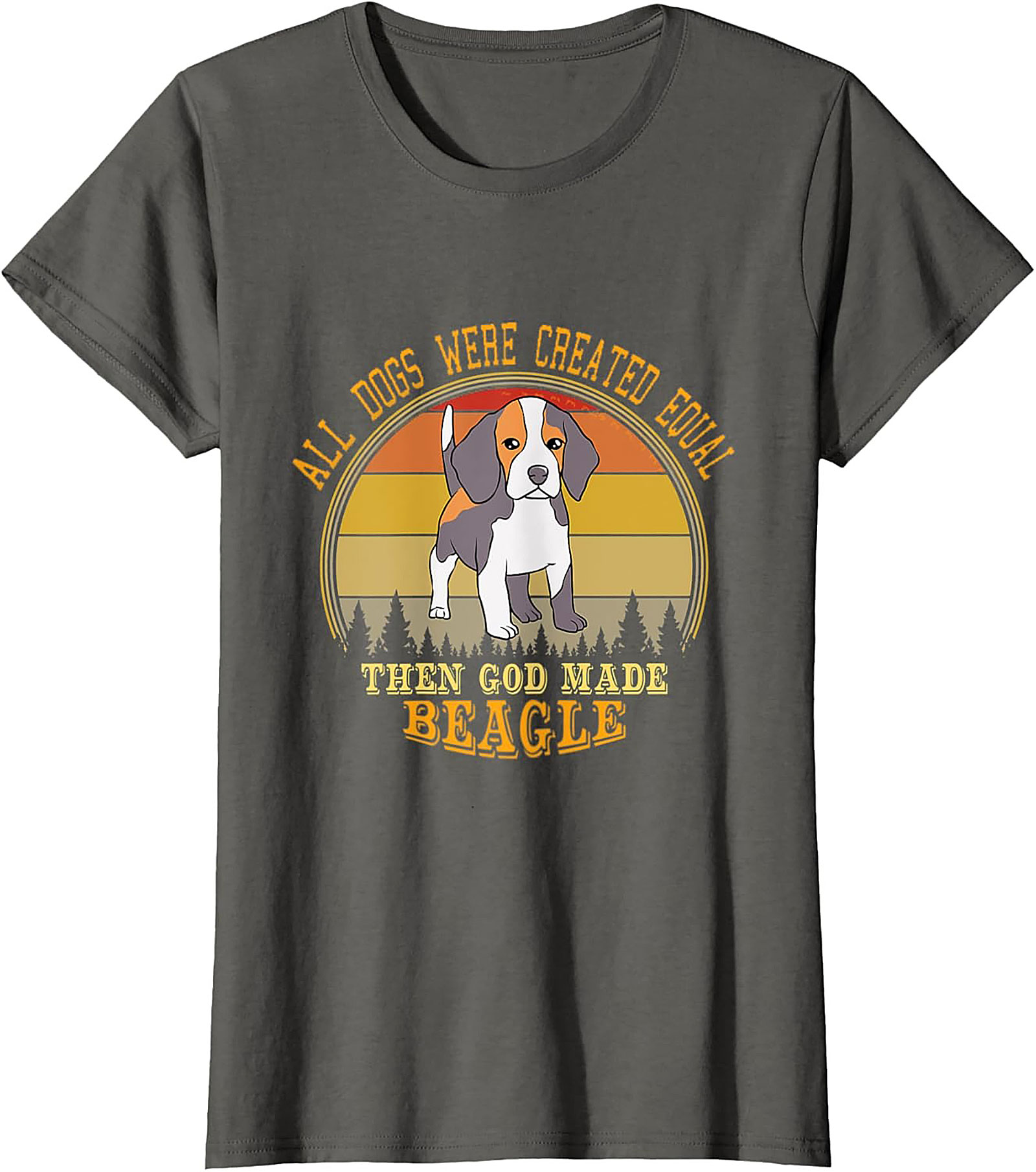 Beagle Dog Lover Funny Graphic Tee: All Dogs Were Created Equal
