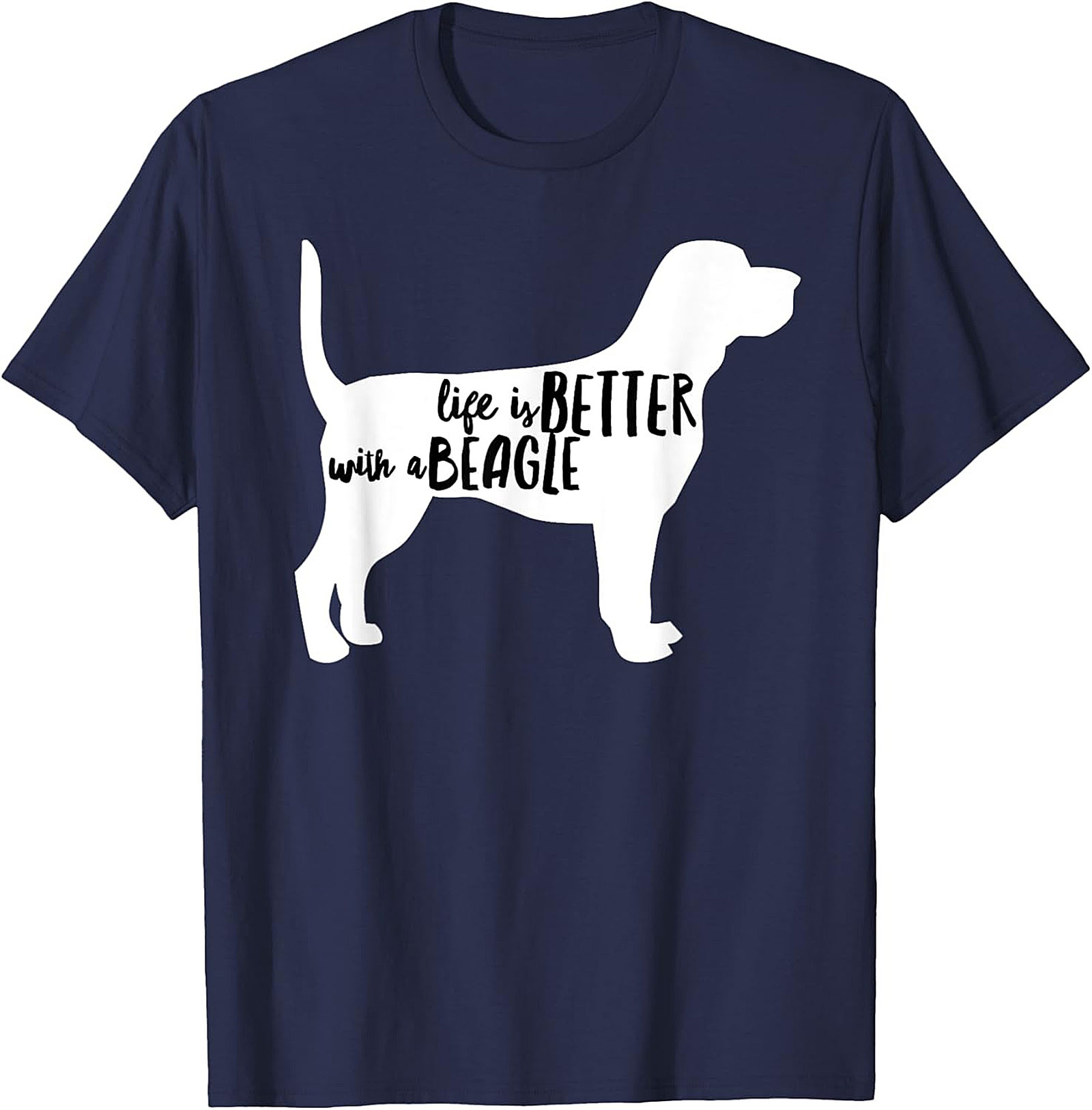 Life Is Better With A Beagle T-shirt | Dog Lover Graphic Tee