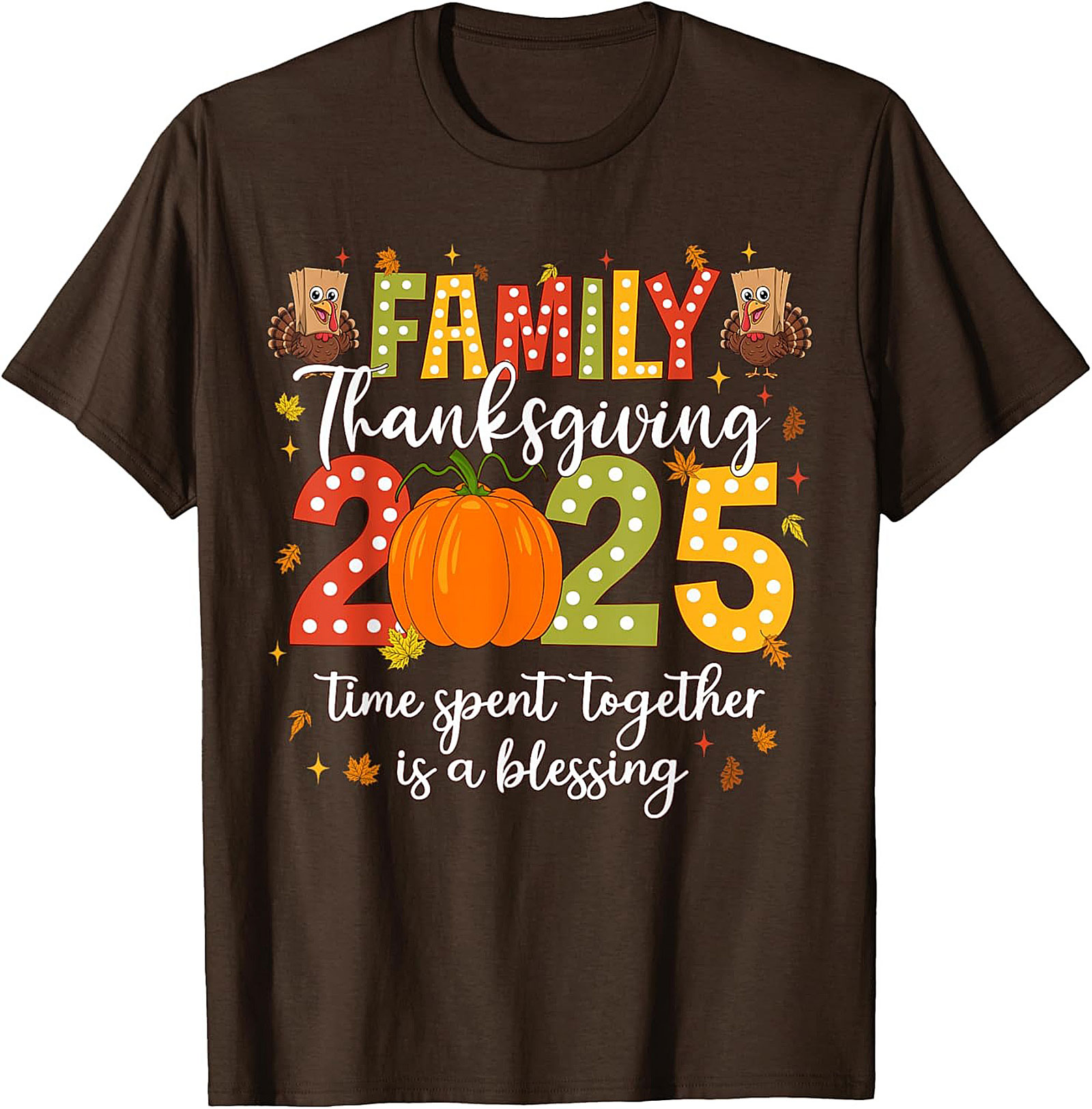 Family Thanksgiving 2025 T-Shirt | Funny Holiday Gift Tee