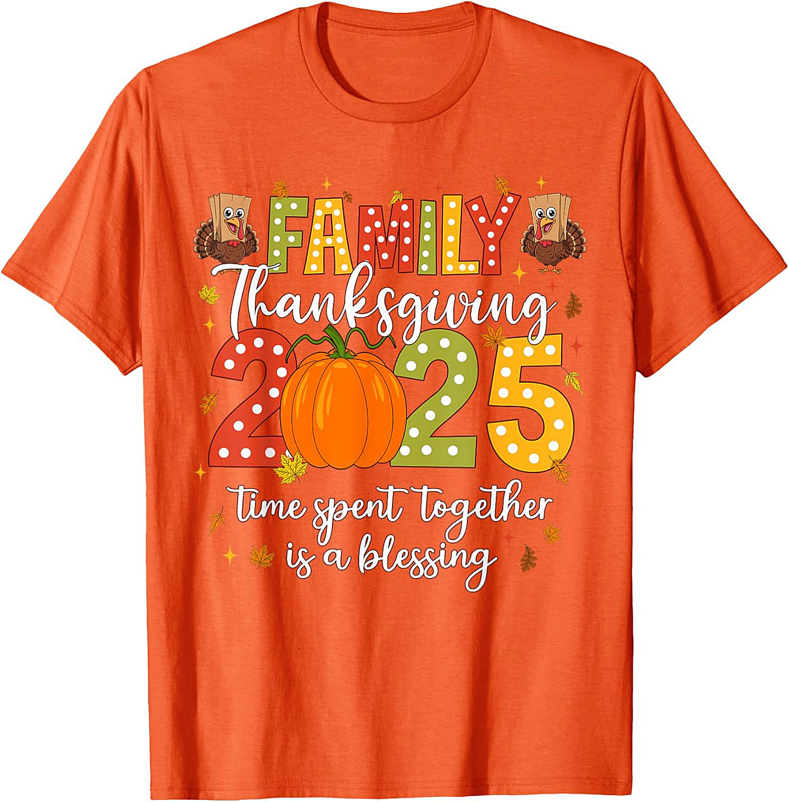 Family Thanksgiving 2025 T-Shirt | Funny Holiday Gift Tee