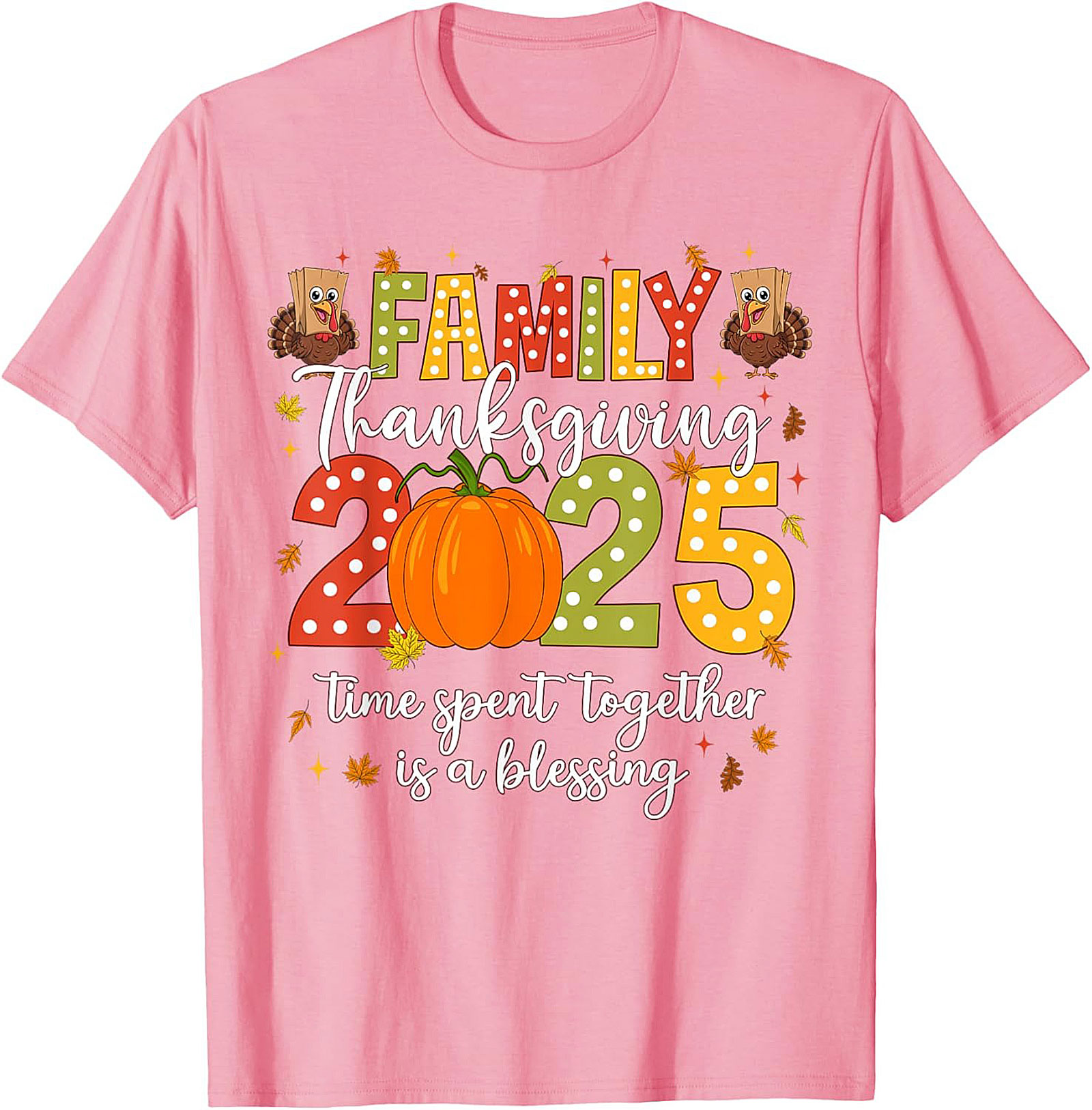 Family Thanksgiving 2025 T-Shirt | Funny Holiday Gift Tee