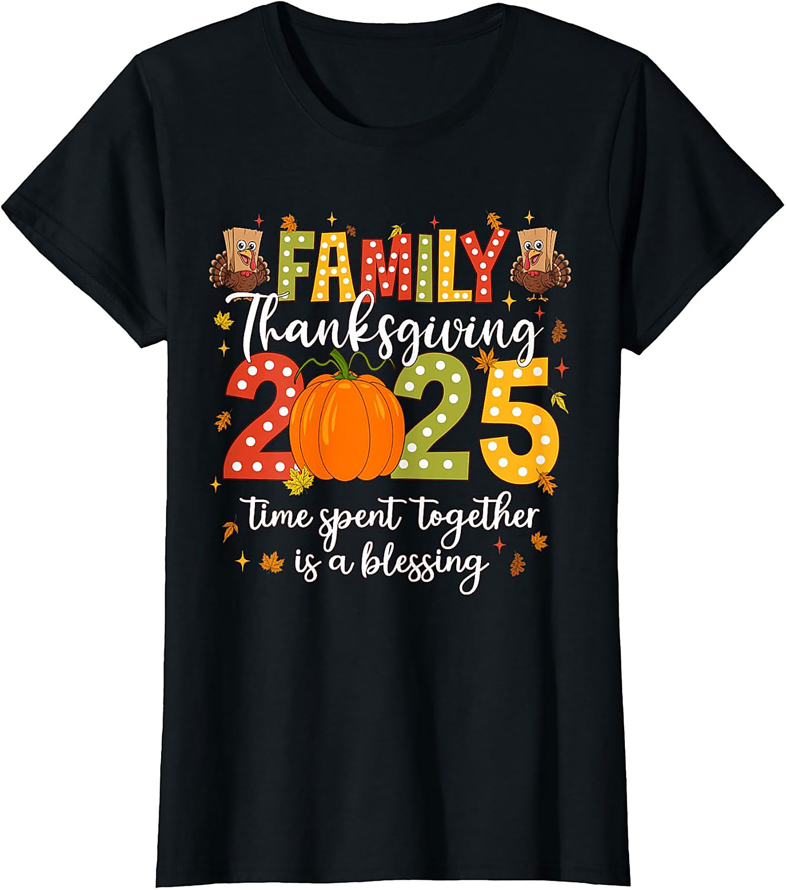 Family Thanksgiving 2025 T-Shirt | Funny Holiday Gift Tee