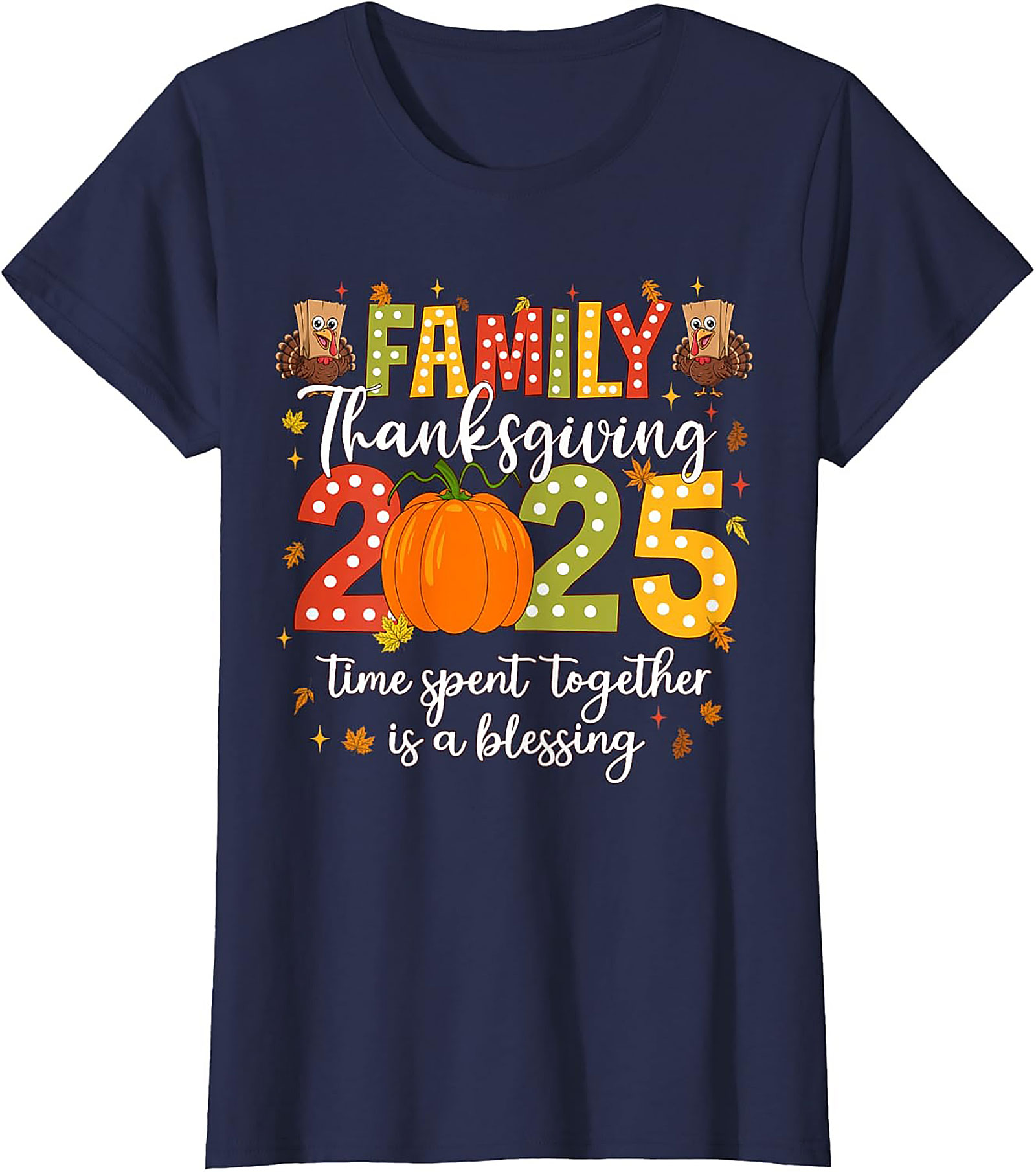 Family Thanksgiving 2025 T-Shirt | Funny Holiday Gift Tee