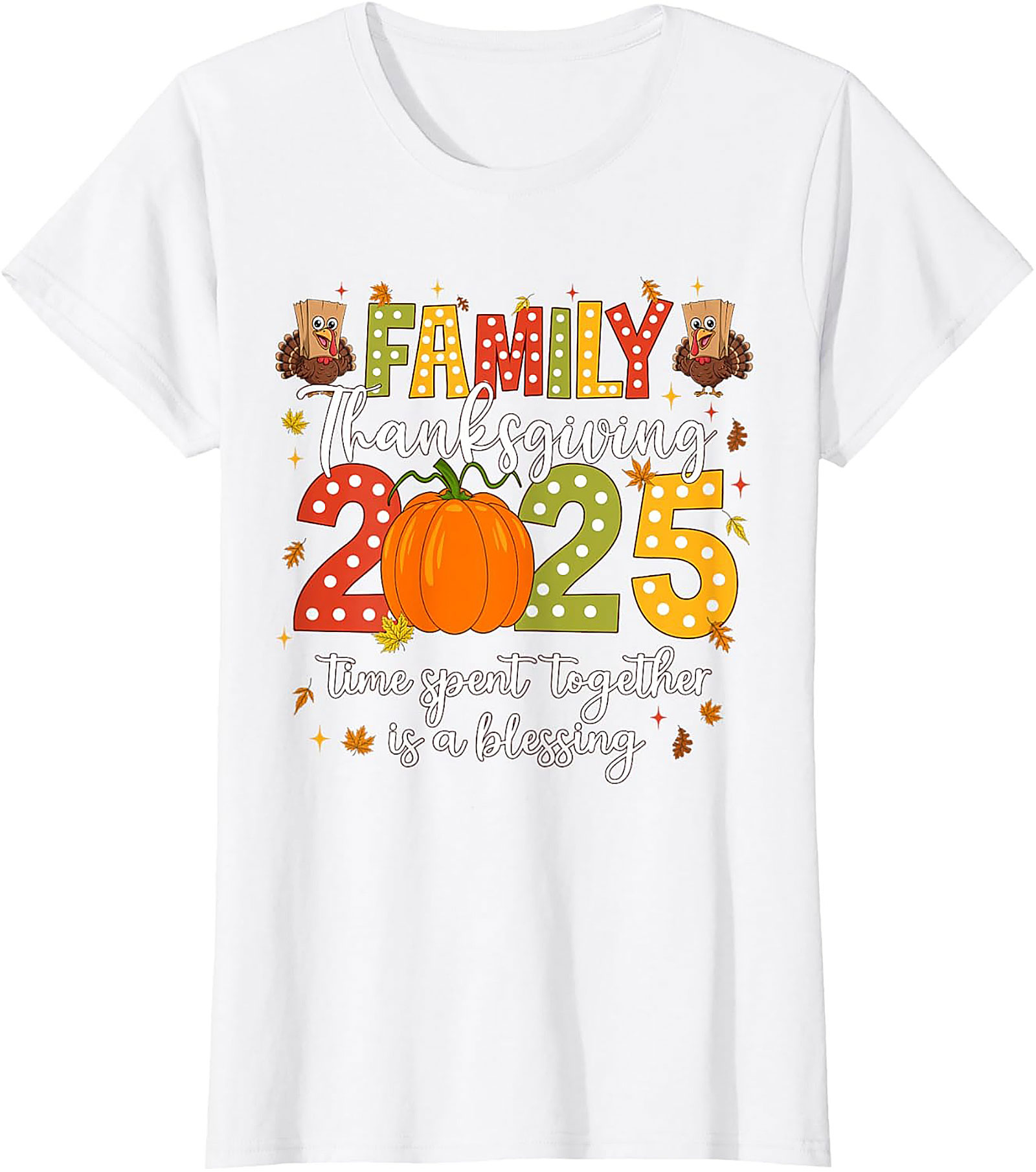 Family Thanksgiving 2025 T-Shirt | Funny Holiday Gift Tee