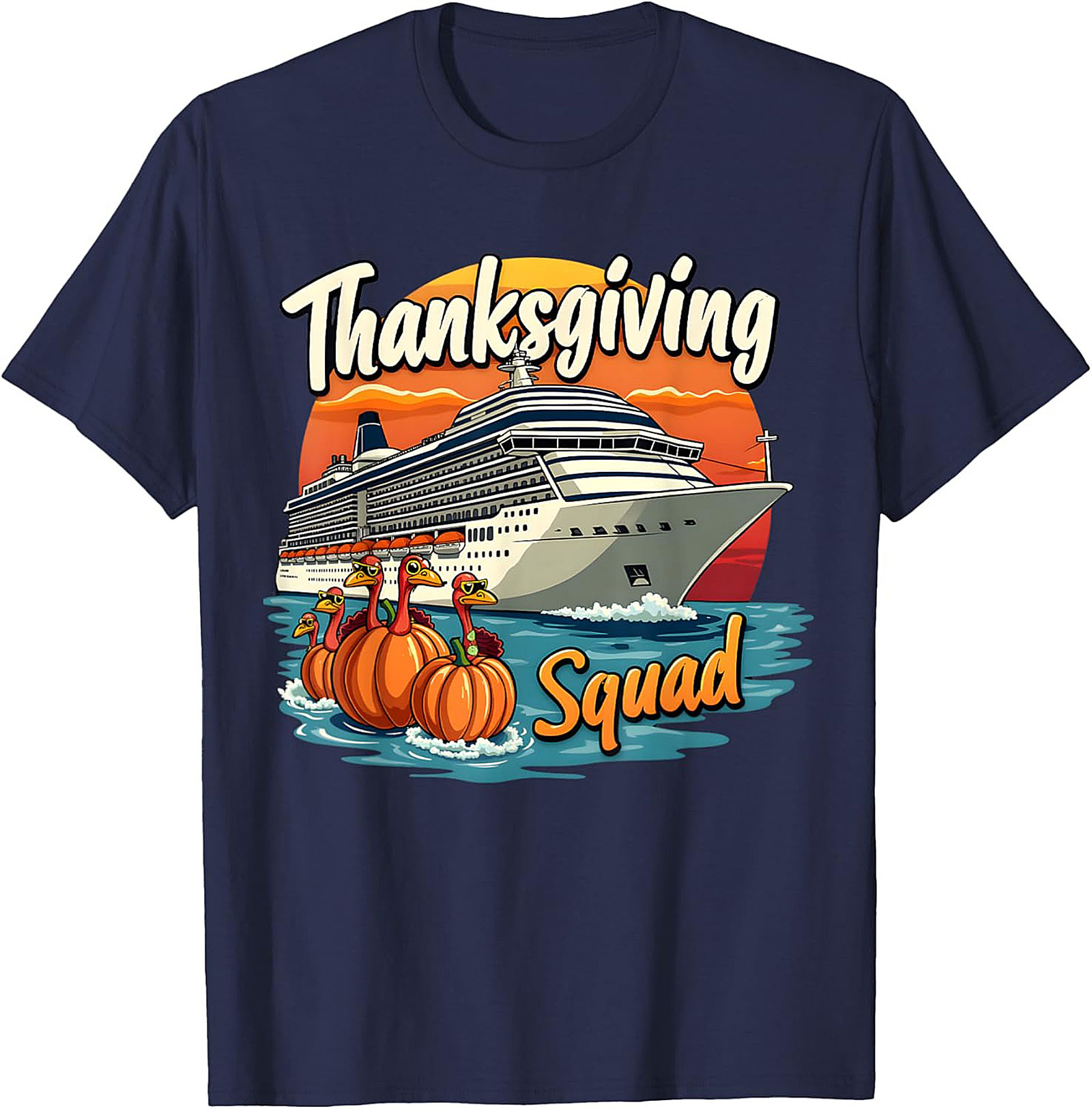 Funny Thanksgiving Cruise T-shirt | Squad Graphic Tee