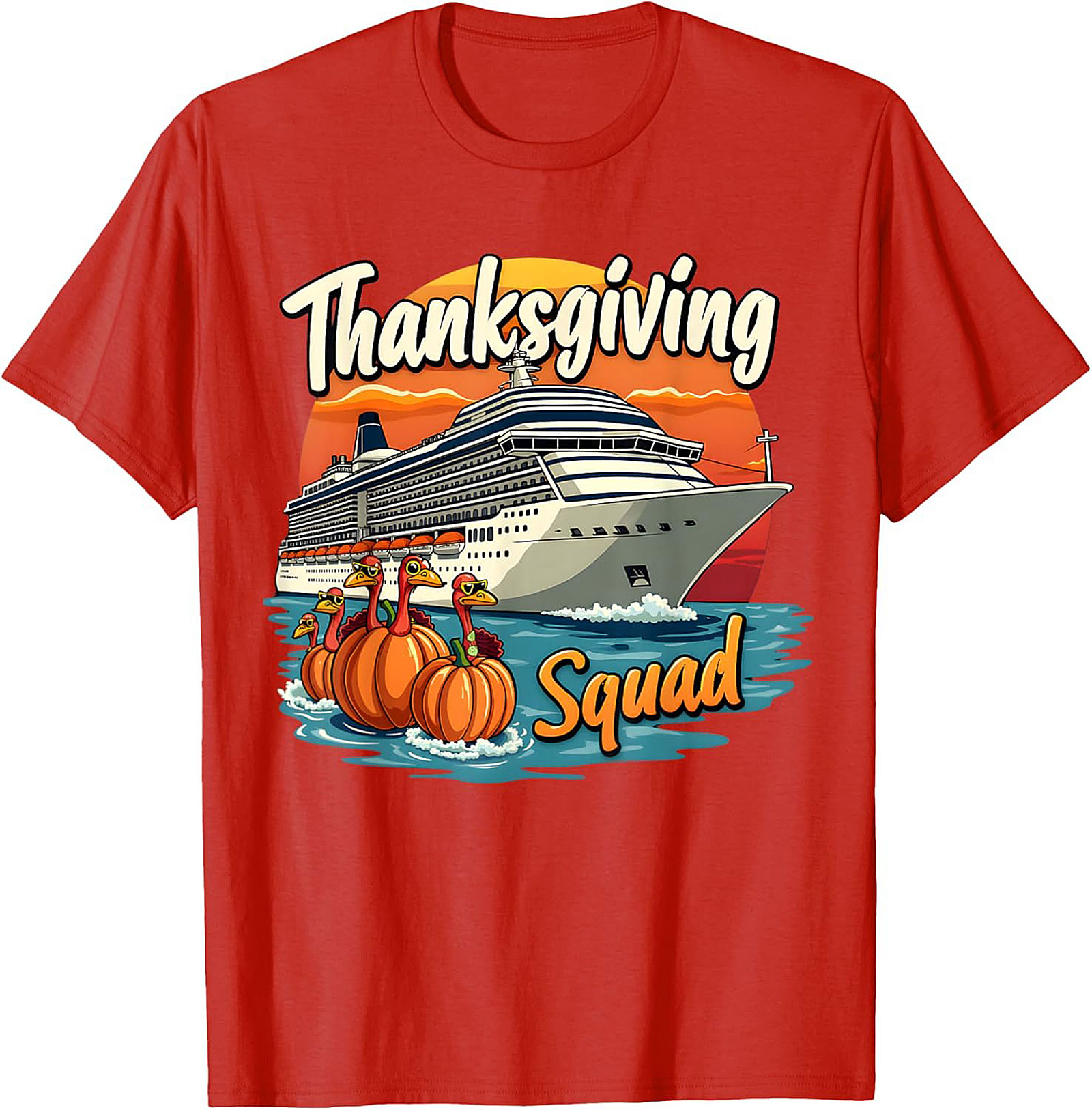 Funny Thanksgiving Cruise T-shirt | Squad Graphic Tee