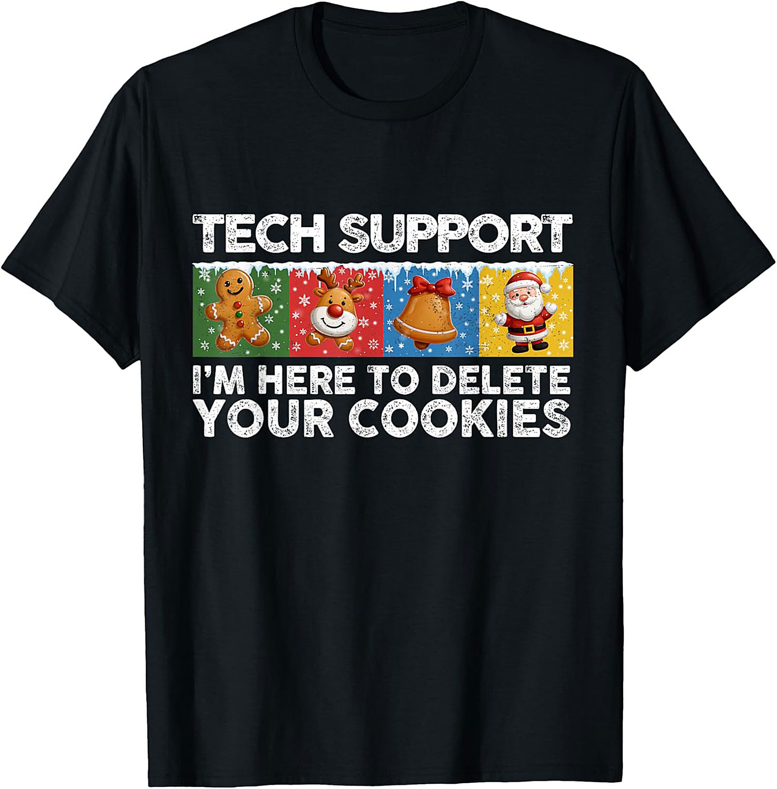 Funny Tech Support Christmas Graphic Tee Delete Cookies