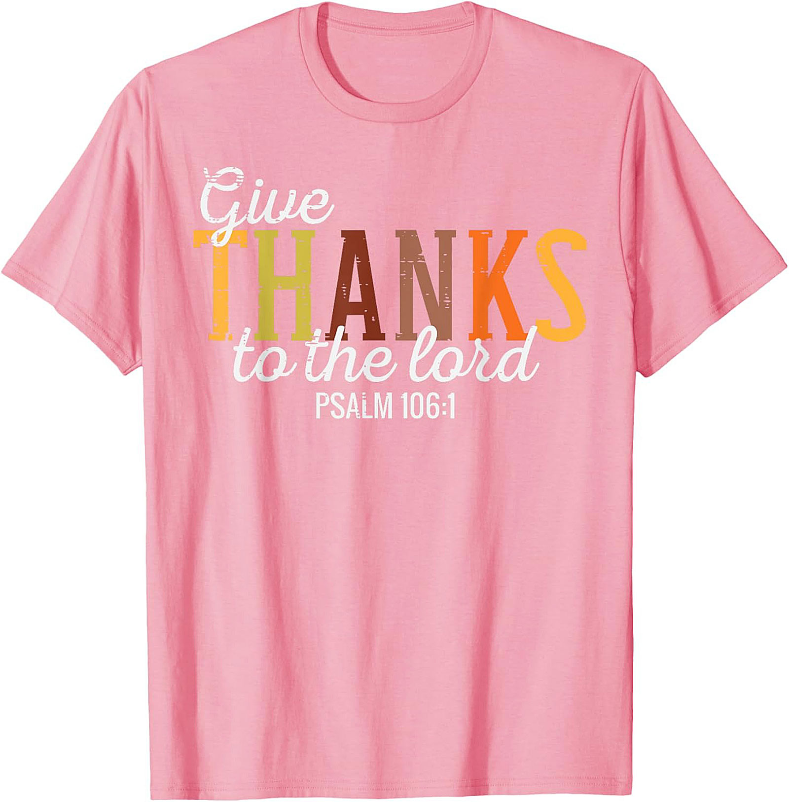 Psalm 106:1 Give Thanks Christian Thanksgiving Graphic Tee