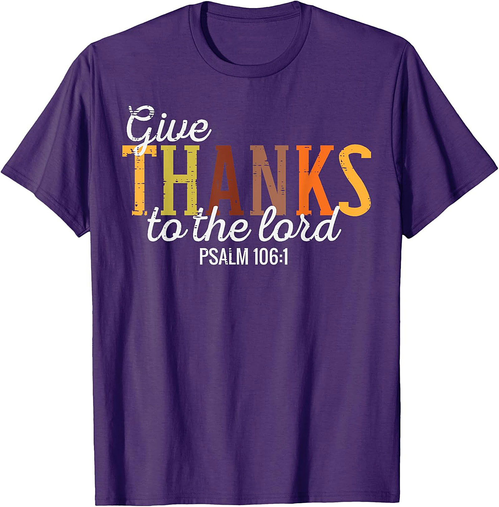 Psalm 106:1 Give Thanks Christian Thanksgiving Graphic Tee