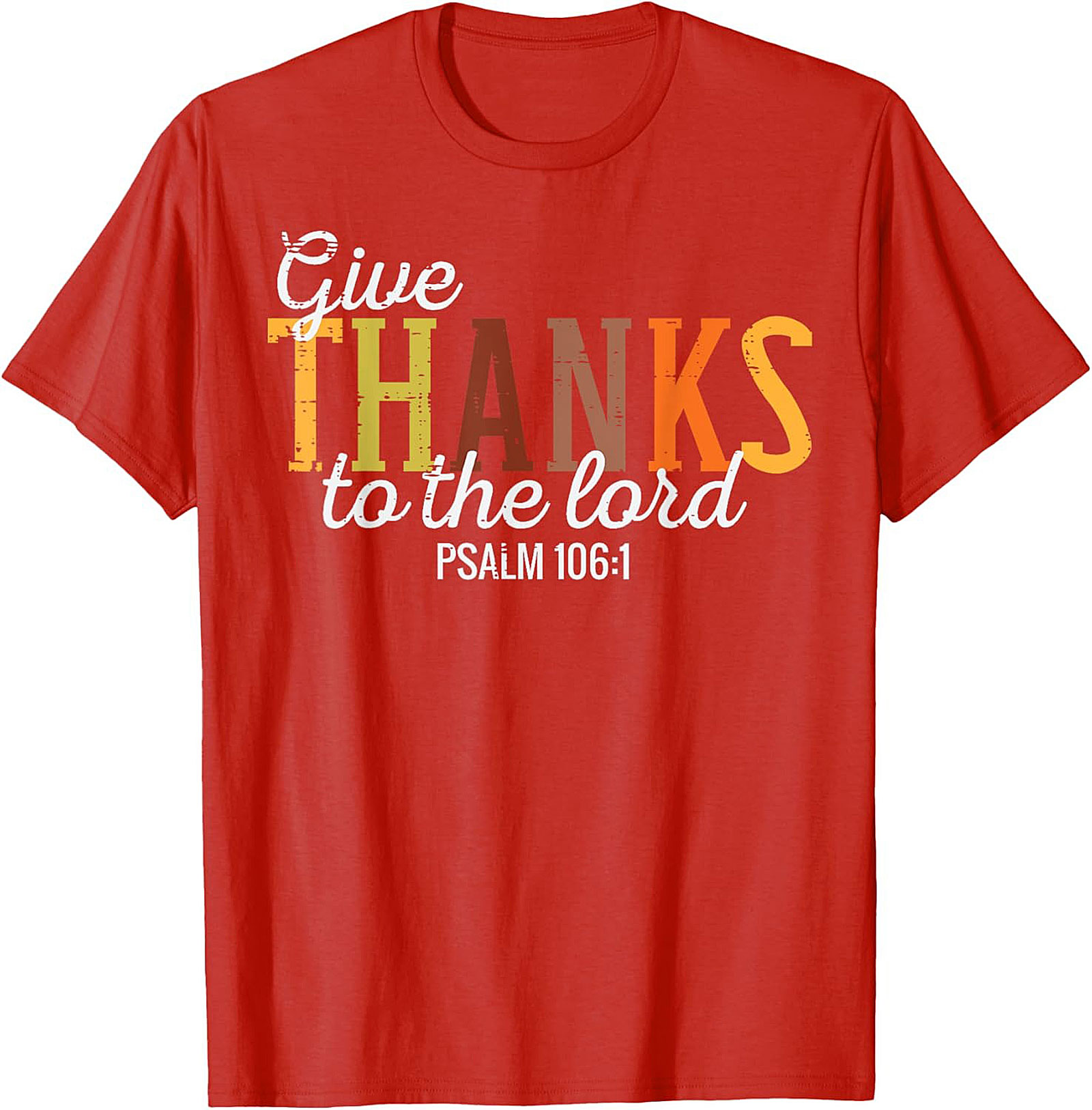 Psalm 106:1 Give Thanks Christian Thanksgiving Graphic Tee
