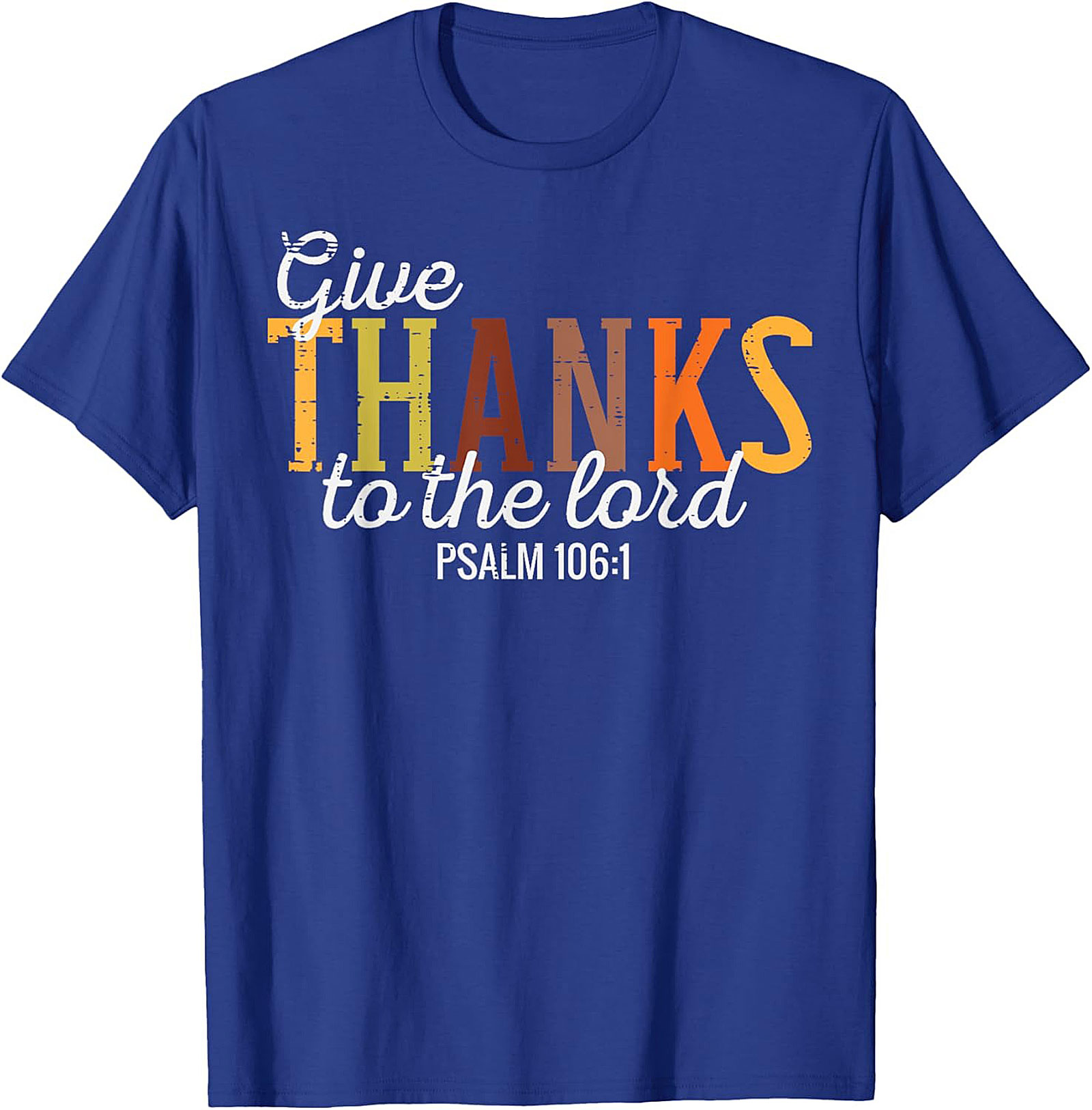 Psalm 106:1 Give Thanks Christian Thanksgiving Graphic Tee
