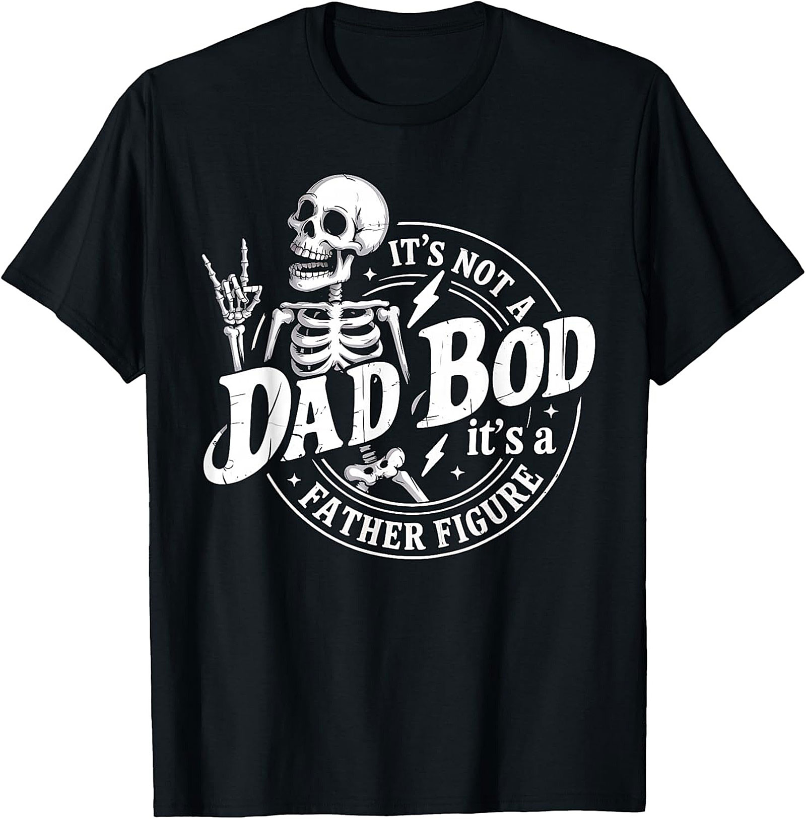 Funny Father Figure T-shirt Not a Dad Bod Graphic Tee