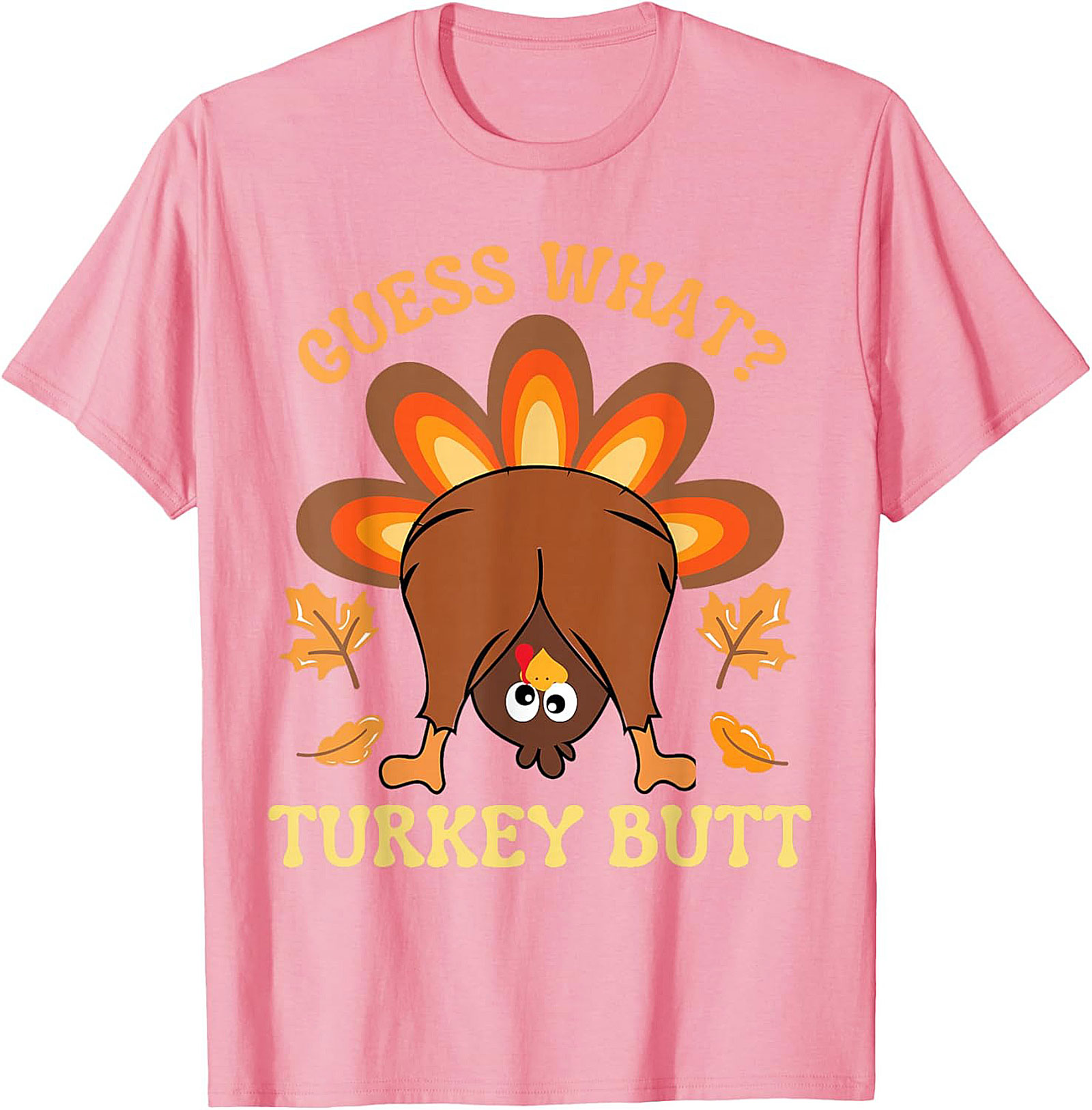 Funny Turkey Butt T-Shirt | Thanksgiving Graphic Tee Gift