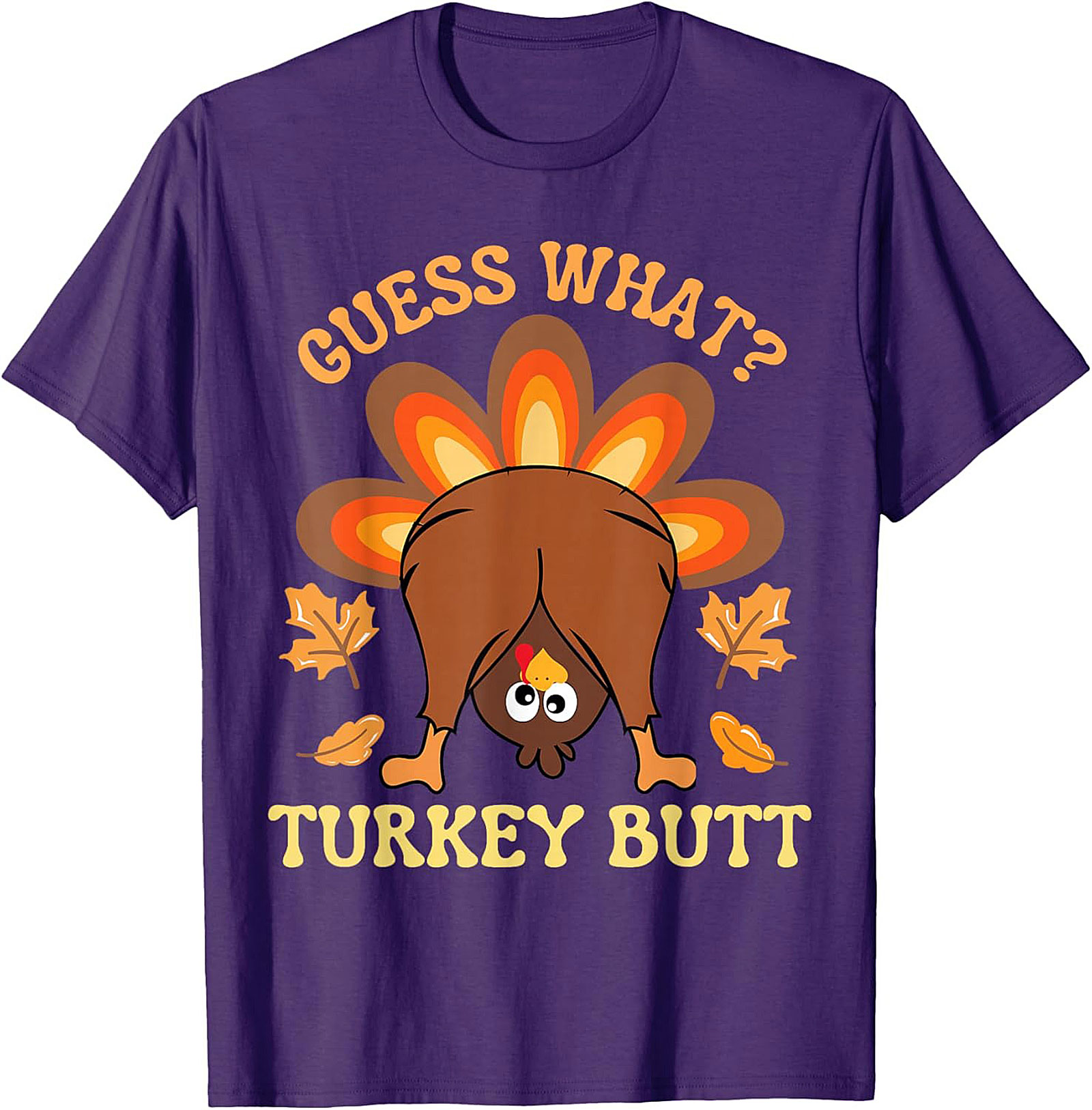 Funny Turkey Butt T-Shirt | Thanksgiving Graphic Tee Gift