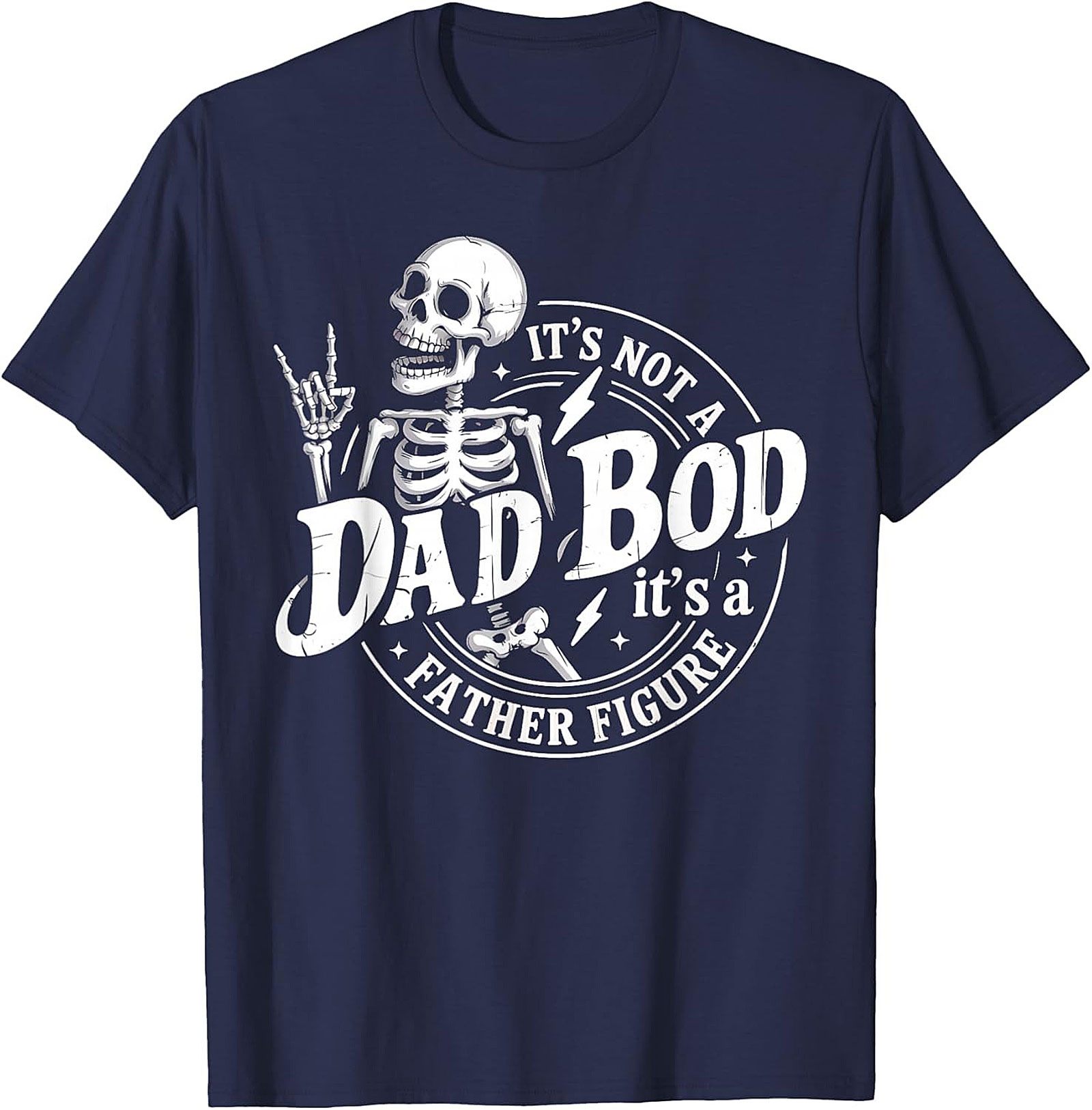 Funny Father Figure T-shirt Not a Dad Bod Graphic Tee