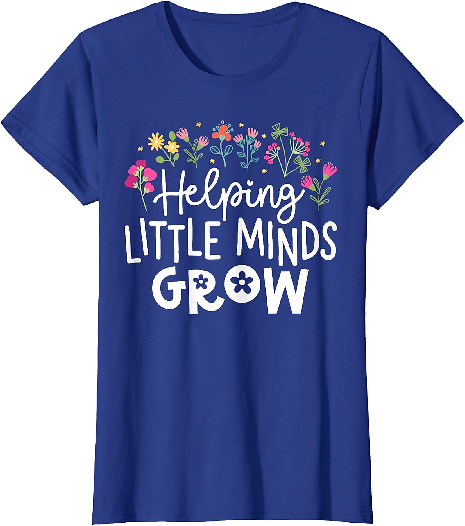 Helping Little Minds Grow Teacher T-Shirt Educator Tee