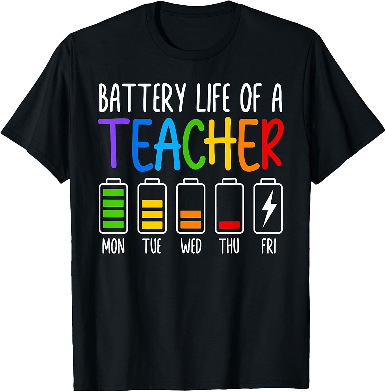 Teacher Battery Life Graphic Tee Funny Teacher Shirt