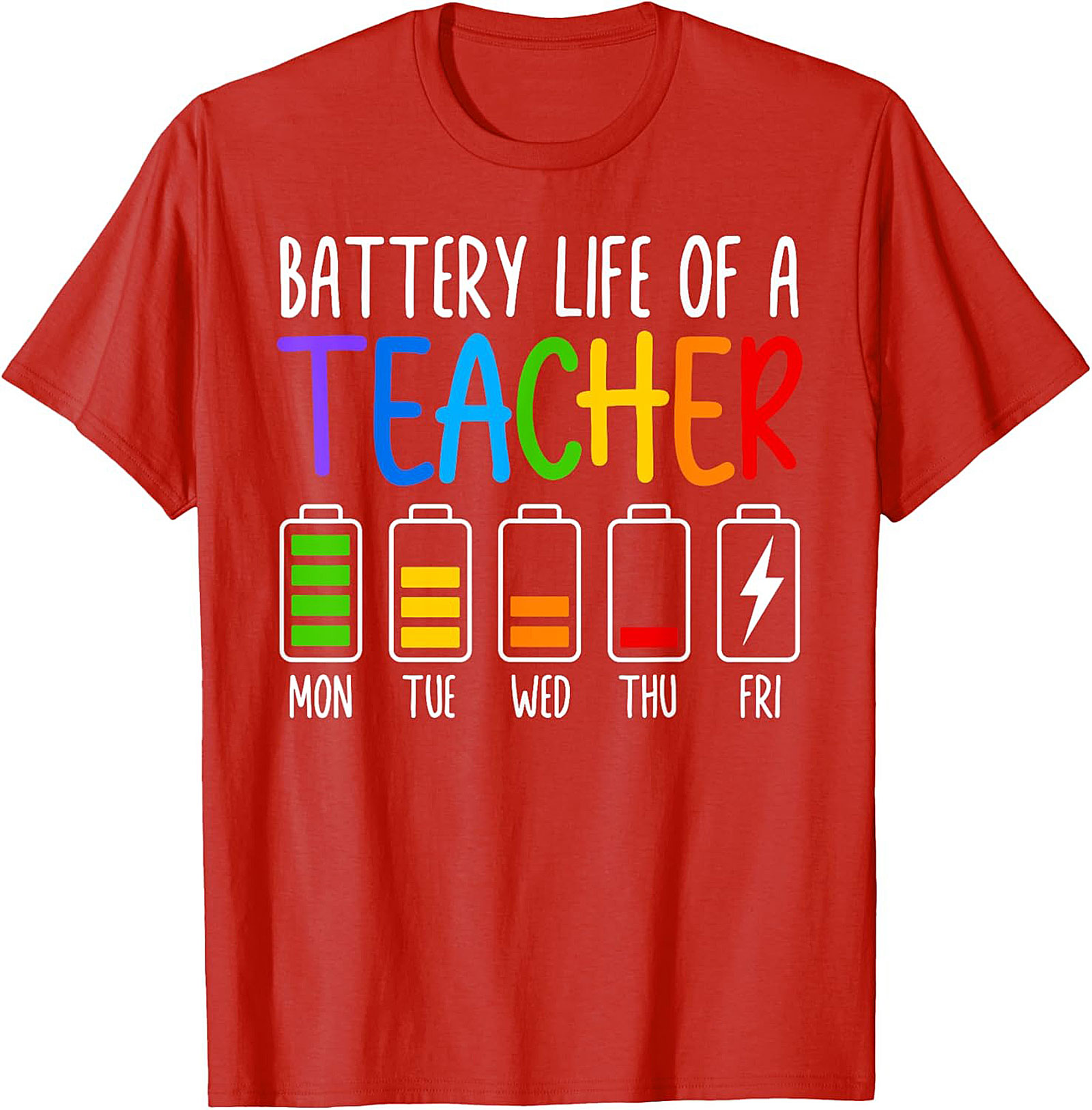 Teacher Battery Life Graphic Tee Funny Teacher Shirt