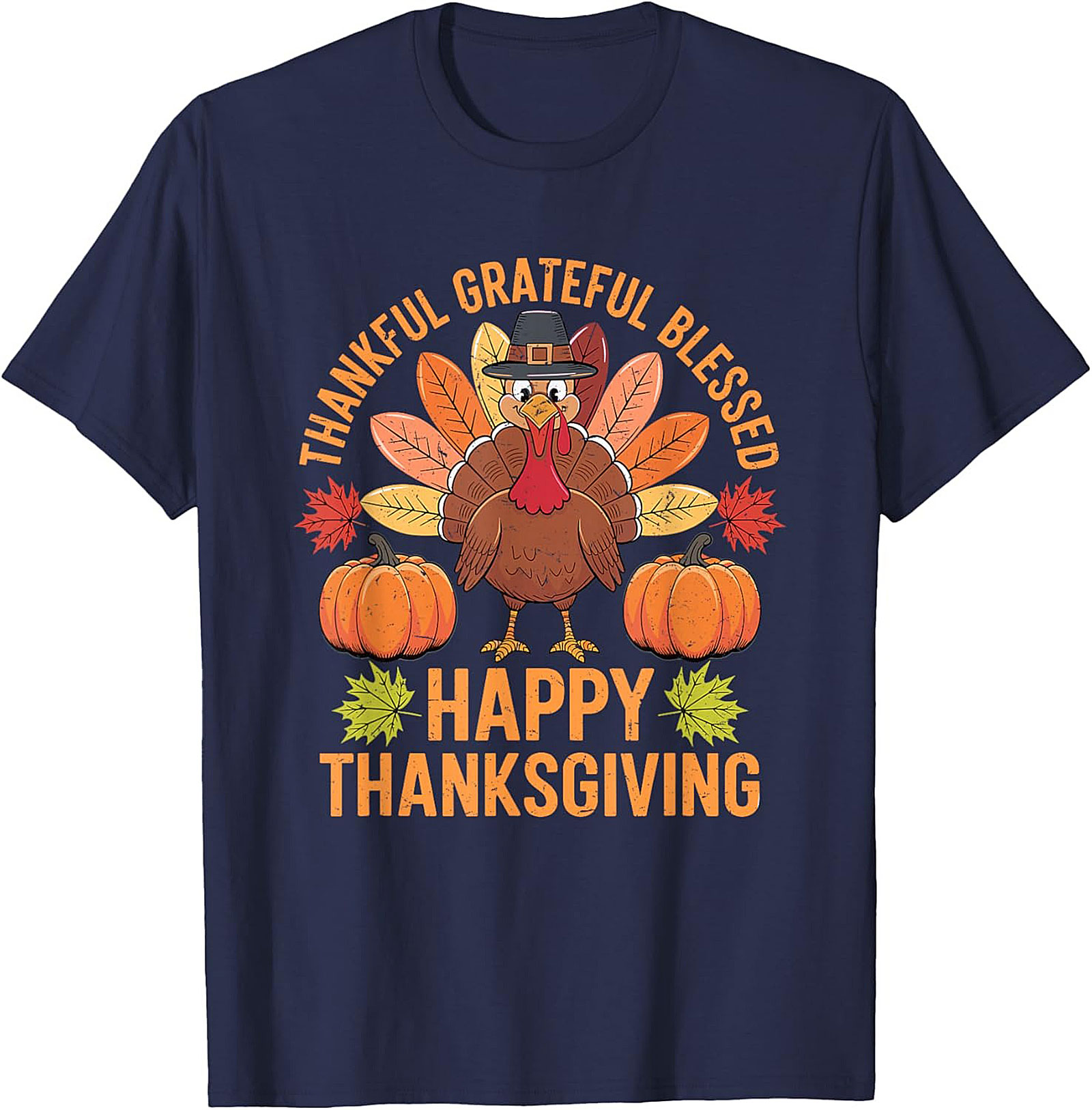 Thankful Grateful Blessed Funny Thanksgiving Graphic Tee