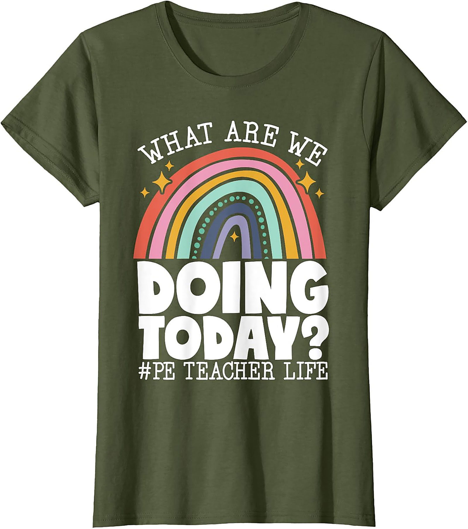 Funny PE Teacher Graphic Tee What Are We Doing Today?