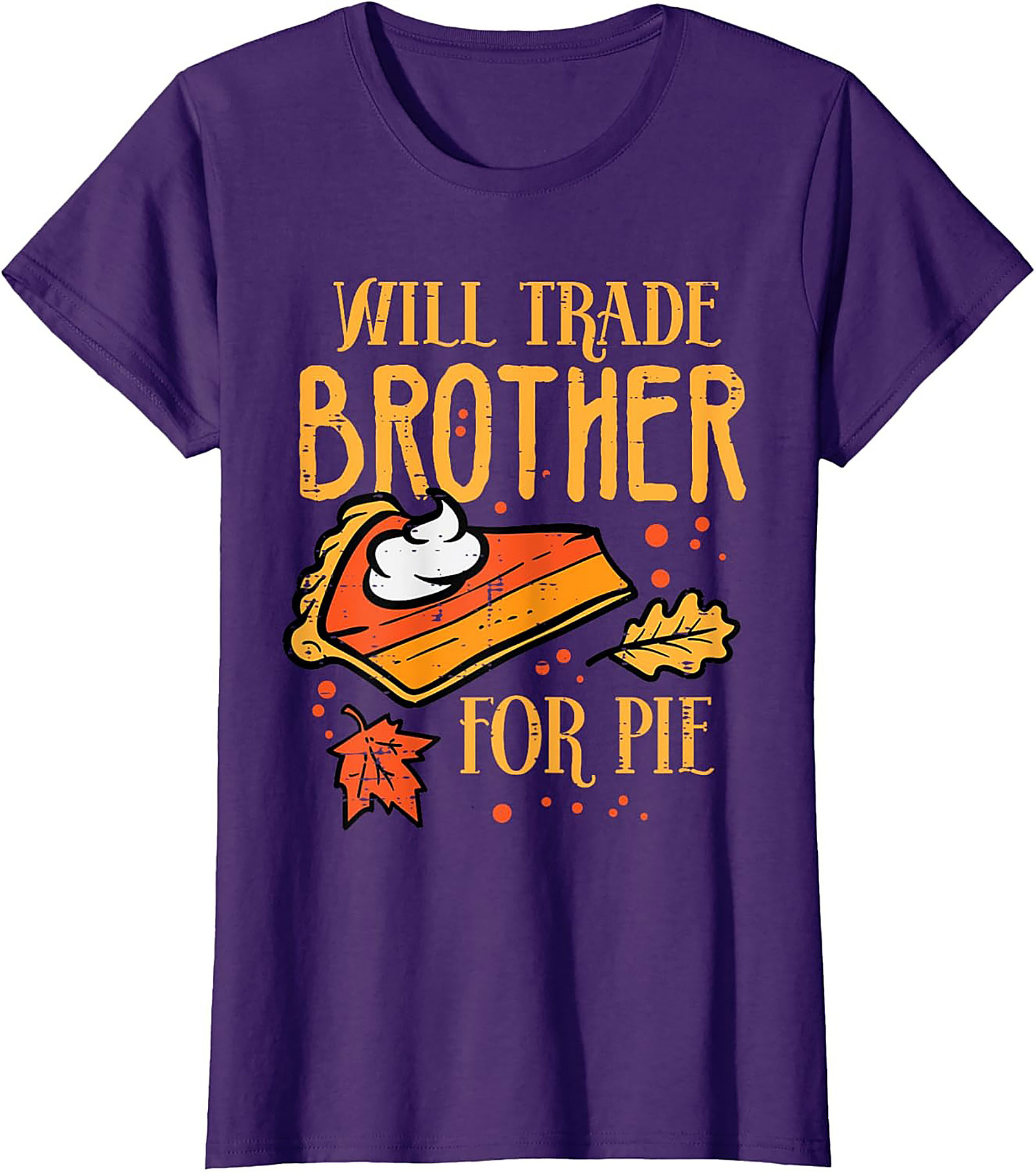 Funny Thanksgiving T-Shirt | Will Trade Brother for Pie Tee