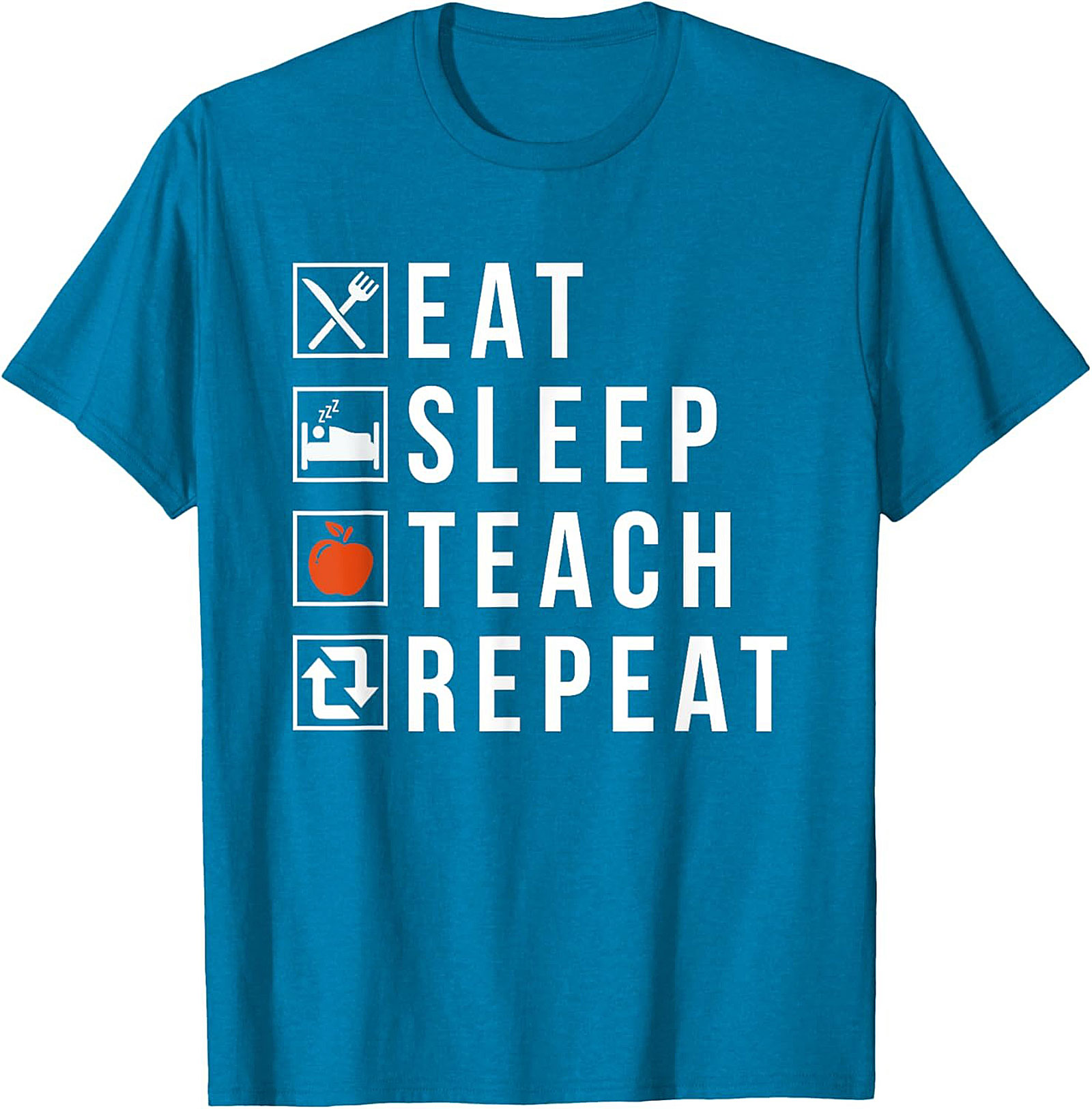  Eat Sleep Teach Repeat Funny Teacher T-Shirt Gift