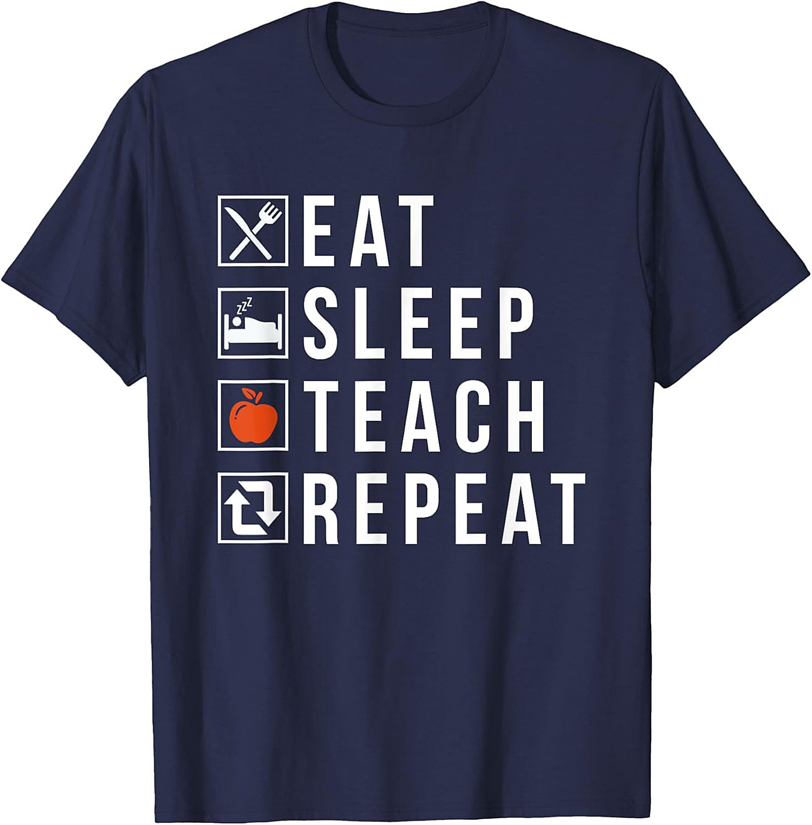  Eat Sleep Teach Repeat Funny Teacher T-Shirt Gift