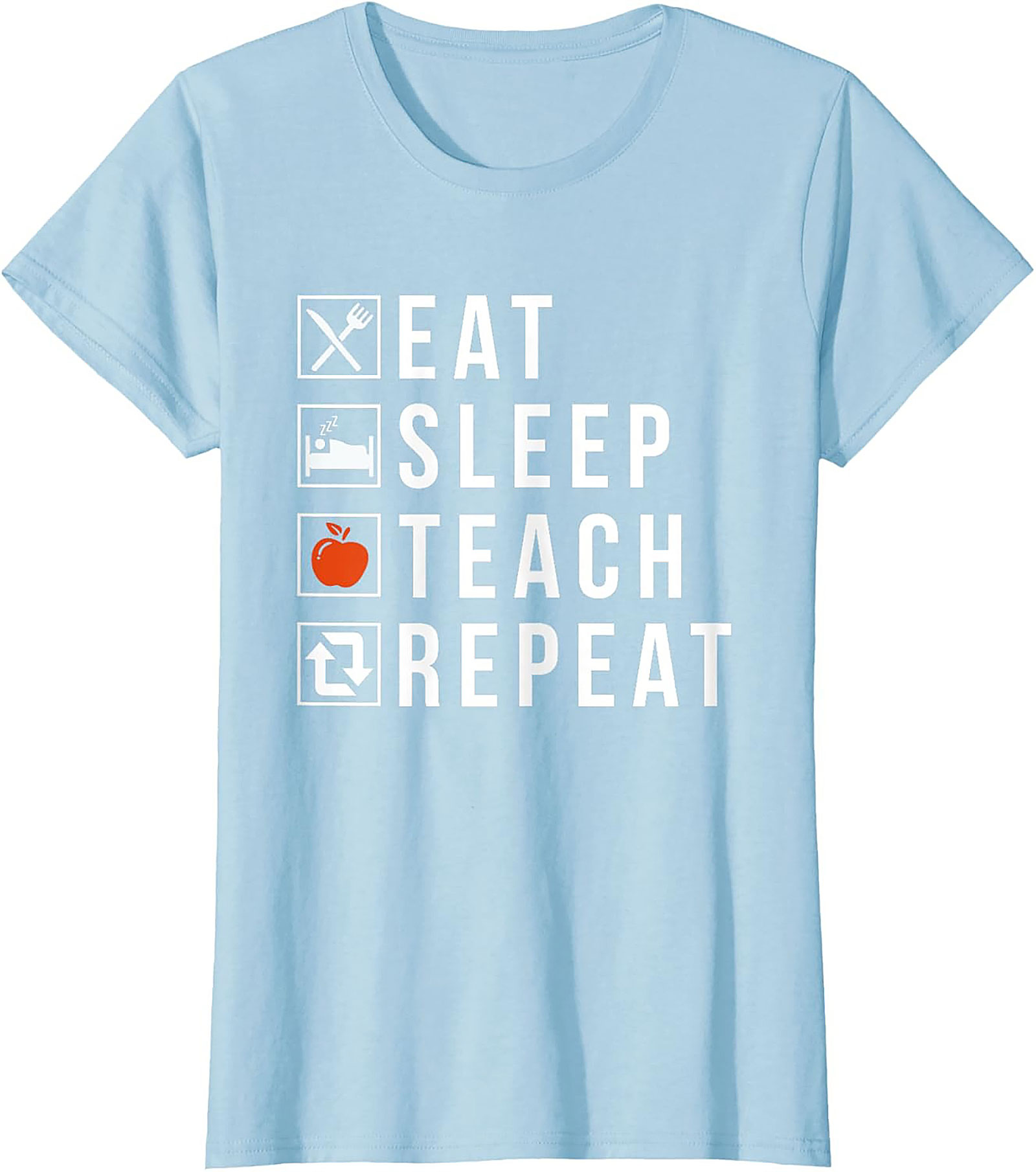  Eat Sleep Teach Repeat Funny Teacher T-Shirt Gift