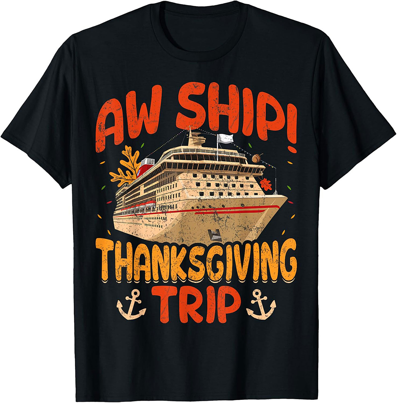 Aw Ship! Funny Thanksgiving Cruise T-shirt | Gift Idea
