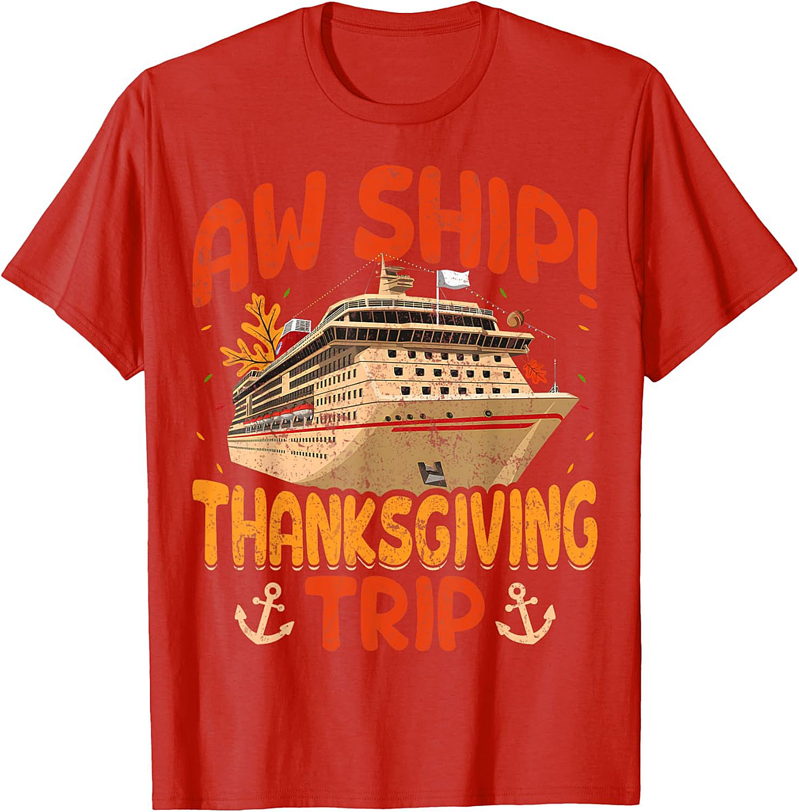 Aw Ship! Funny Thanksgiving Cruise T-shirt | Gift Idea