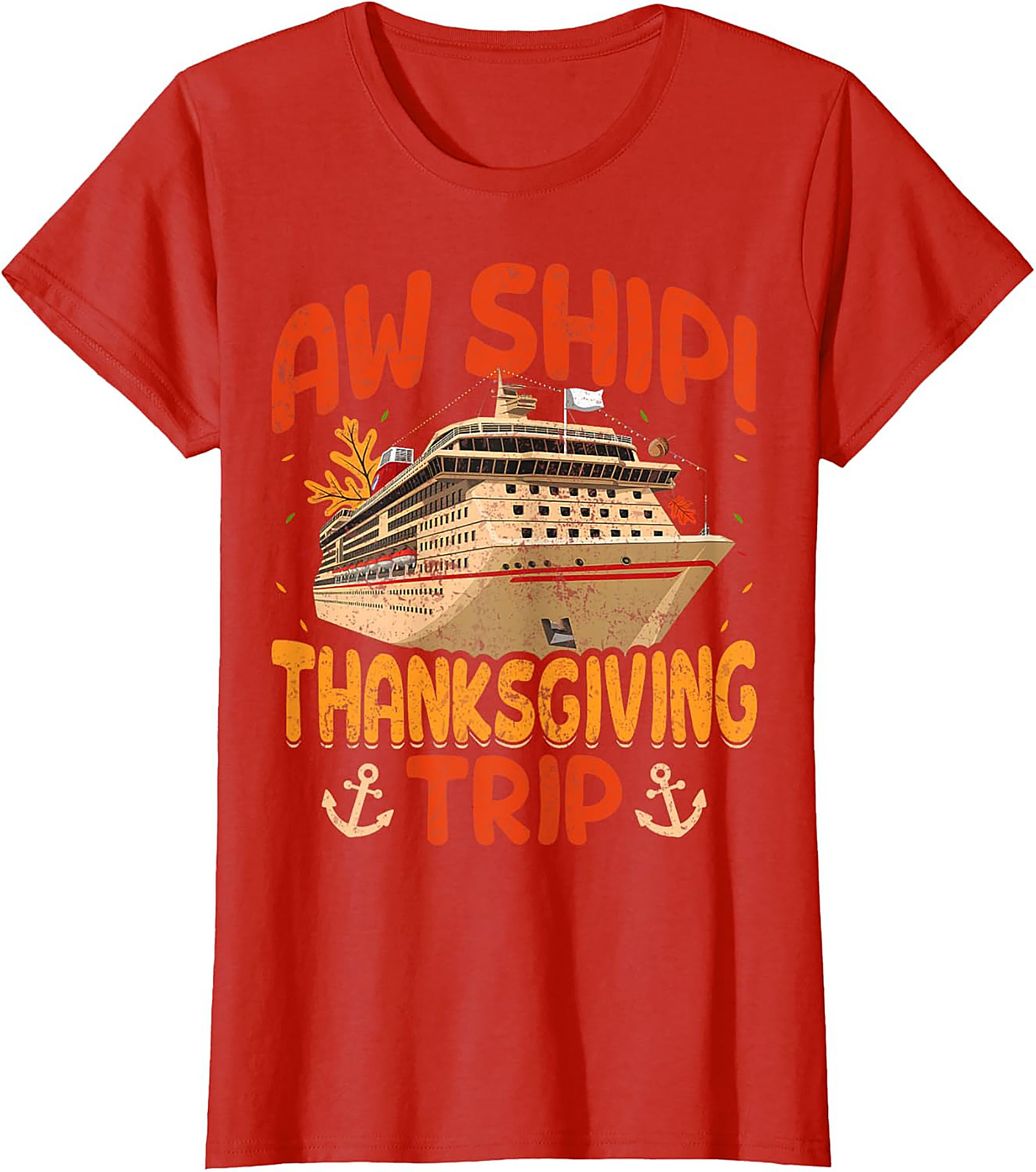 Aw Ship! Funny Thanksgiving Cruise T-shirt | Gift Idea