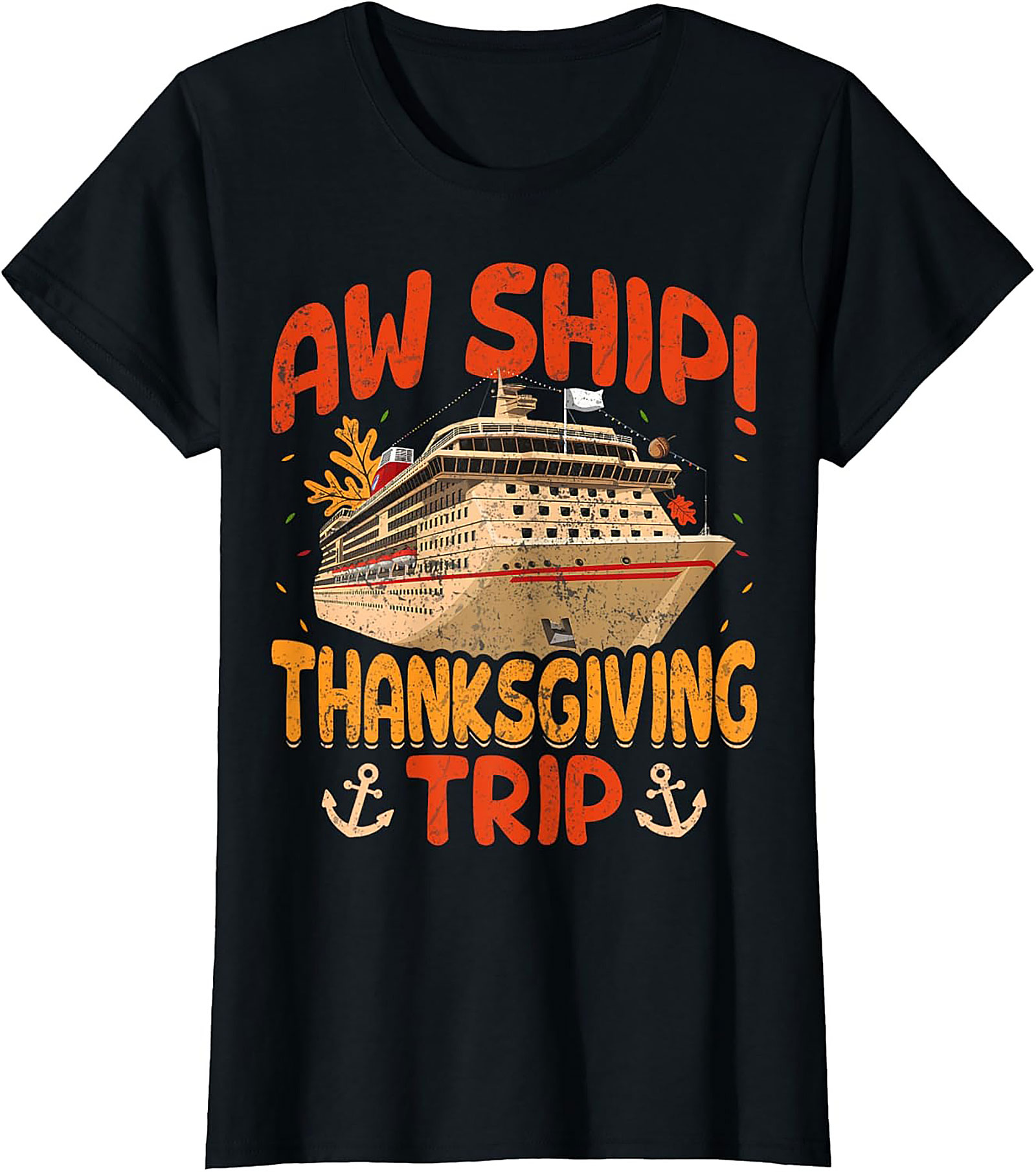 Aw Ship! Funny Thanksgiving Cruise T-shirt | Gift Idea