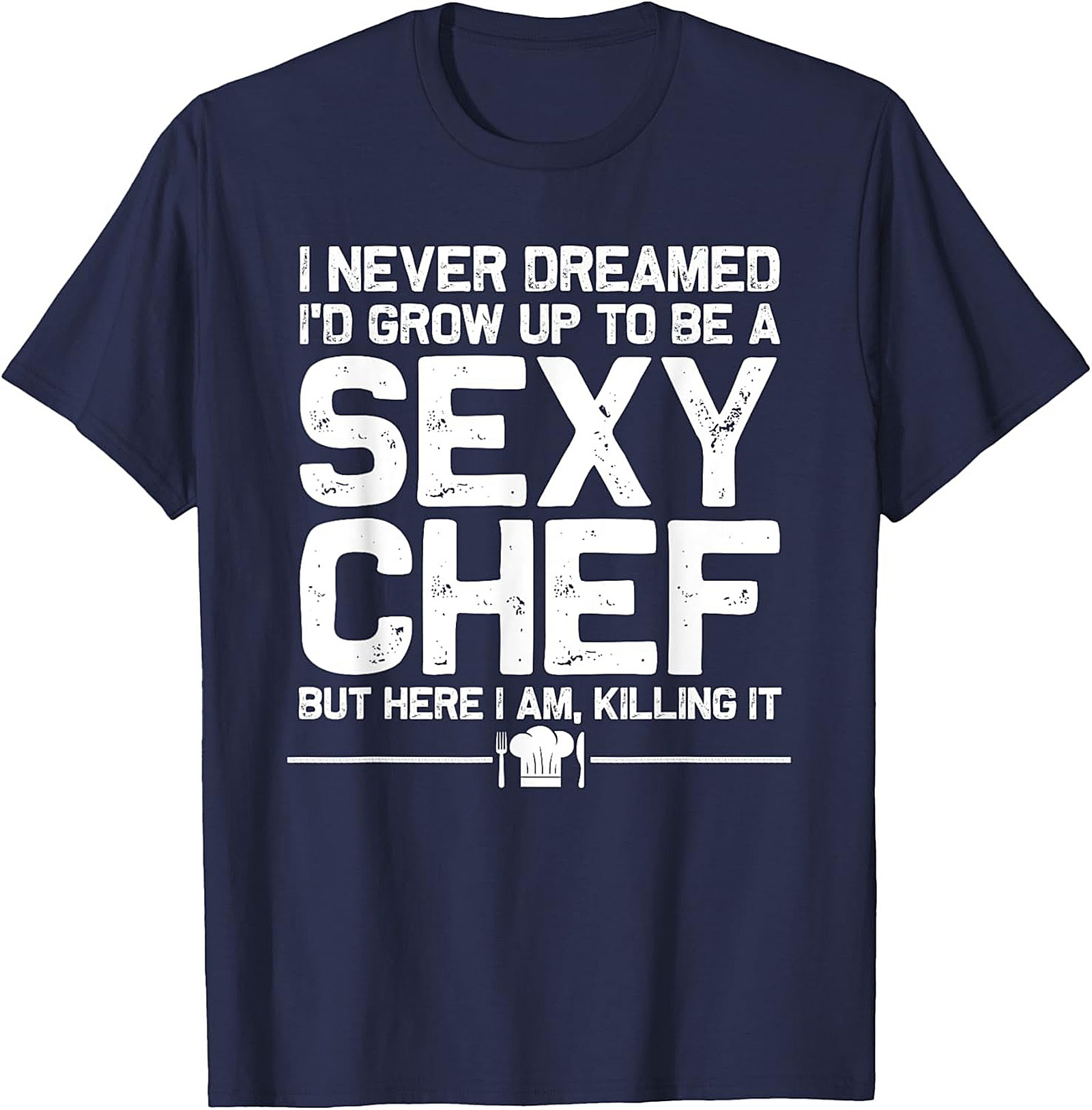 Sexy Chef Funny T-Shirt Culinary Humor Graphic Tee