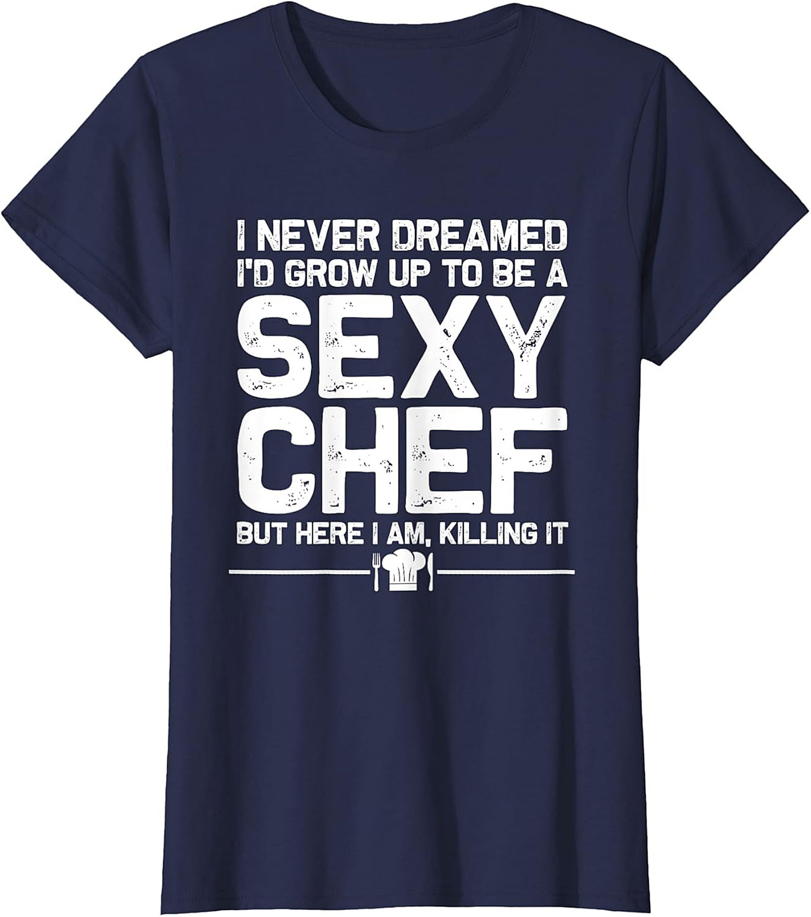 Sexy Chef Funny T-Shirt Culinary Humor Graphic Tee