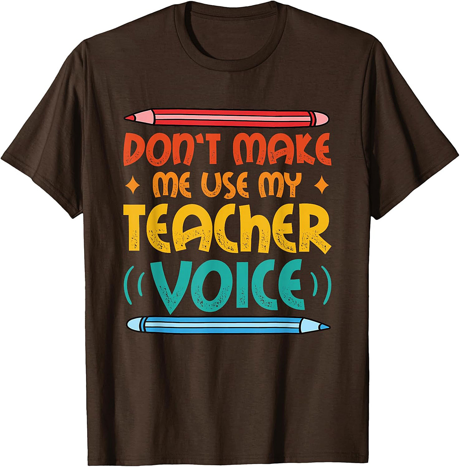 Funny Teacher Voice T-shirt Gift for Educators