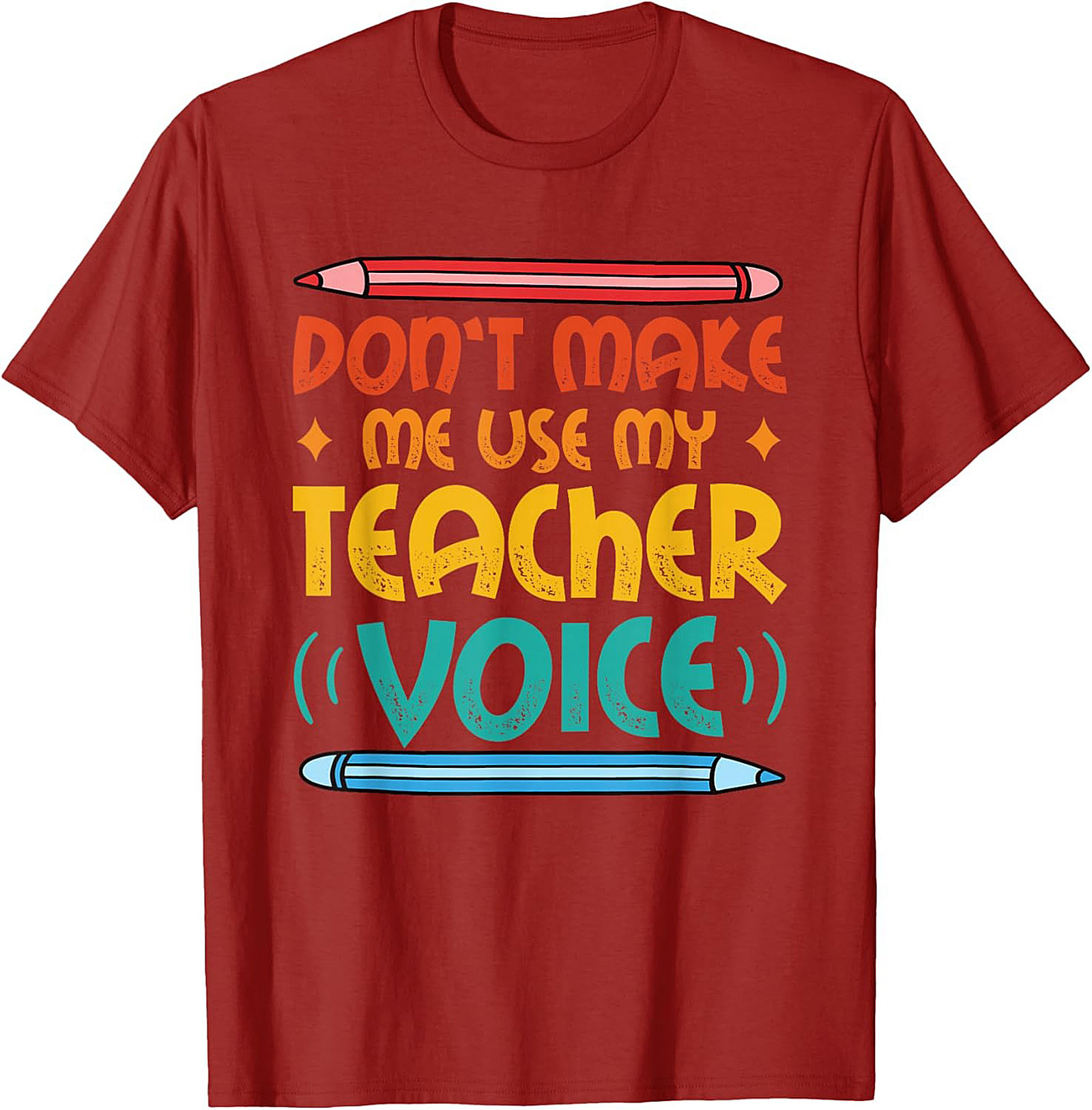 Funny Teacher Voice T-shirt Gift for Educators