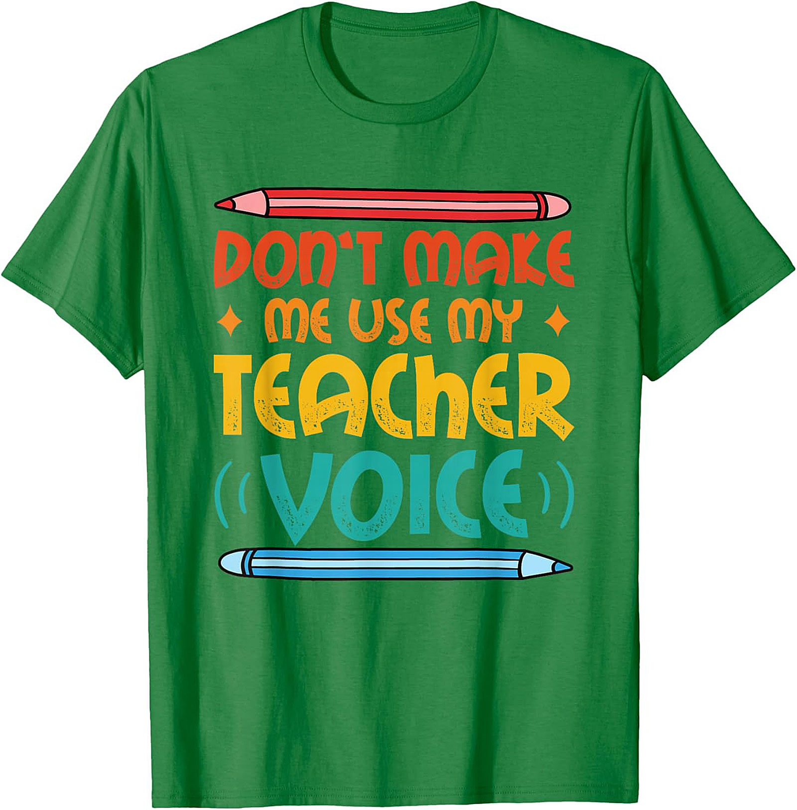 Funny Teacher Voice T-shirt Gift for Educators