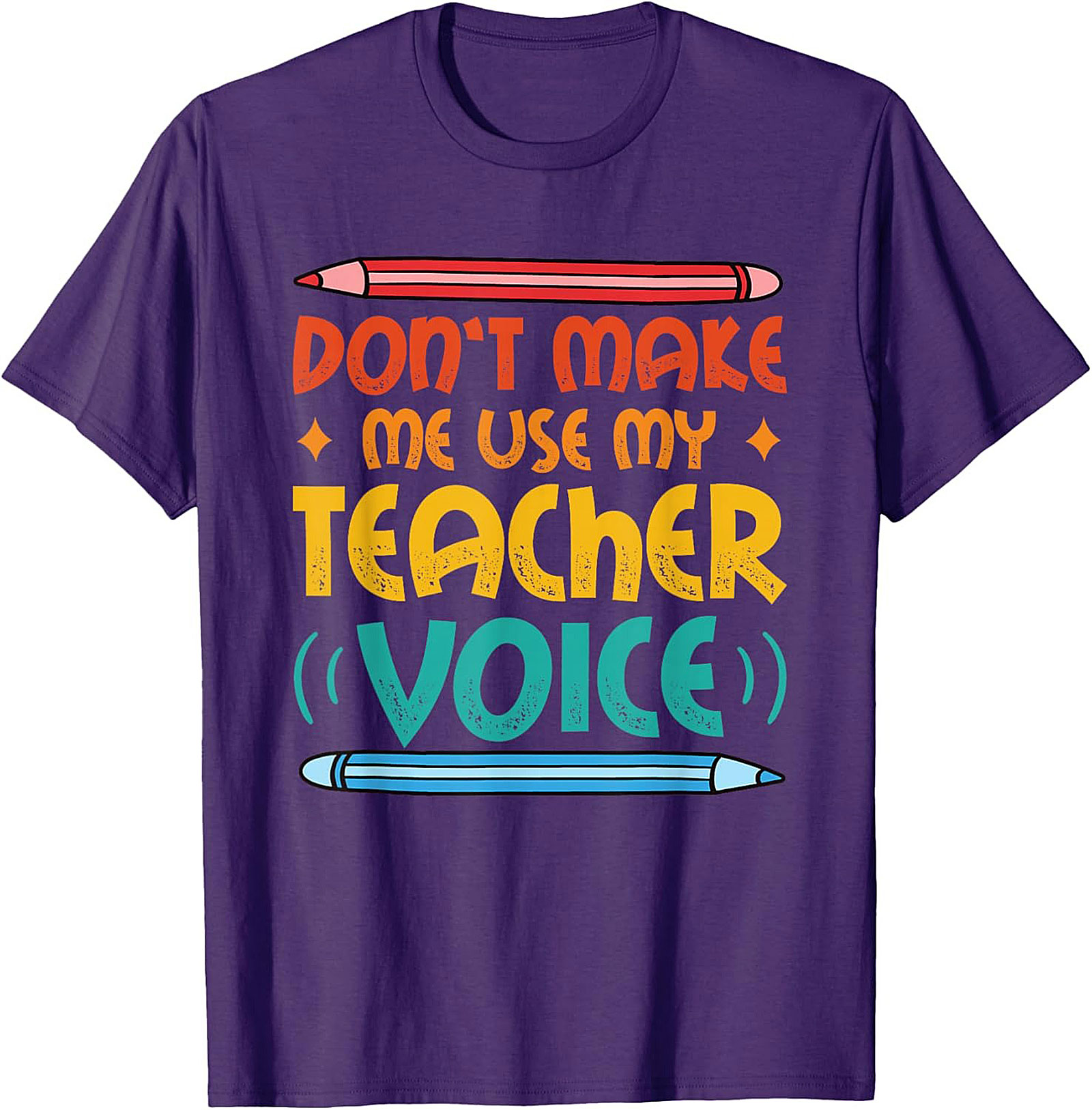 Funny Teacher Voice T-shirt Gift for Educators