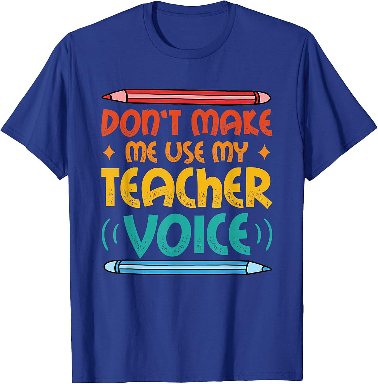 Funny Teacher Voice T-shirt Gift for Educators
