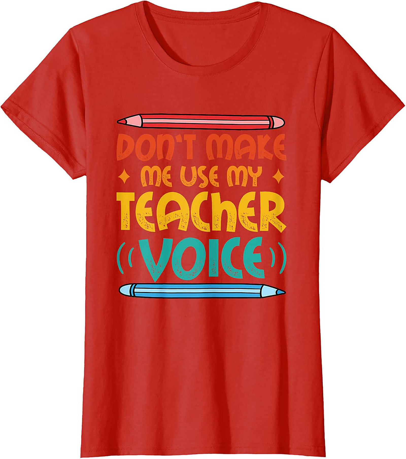 Funny Teacher Voice T-shirt Gift for Educators