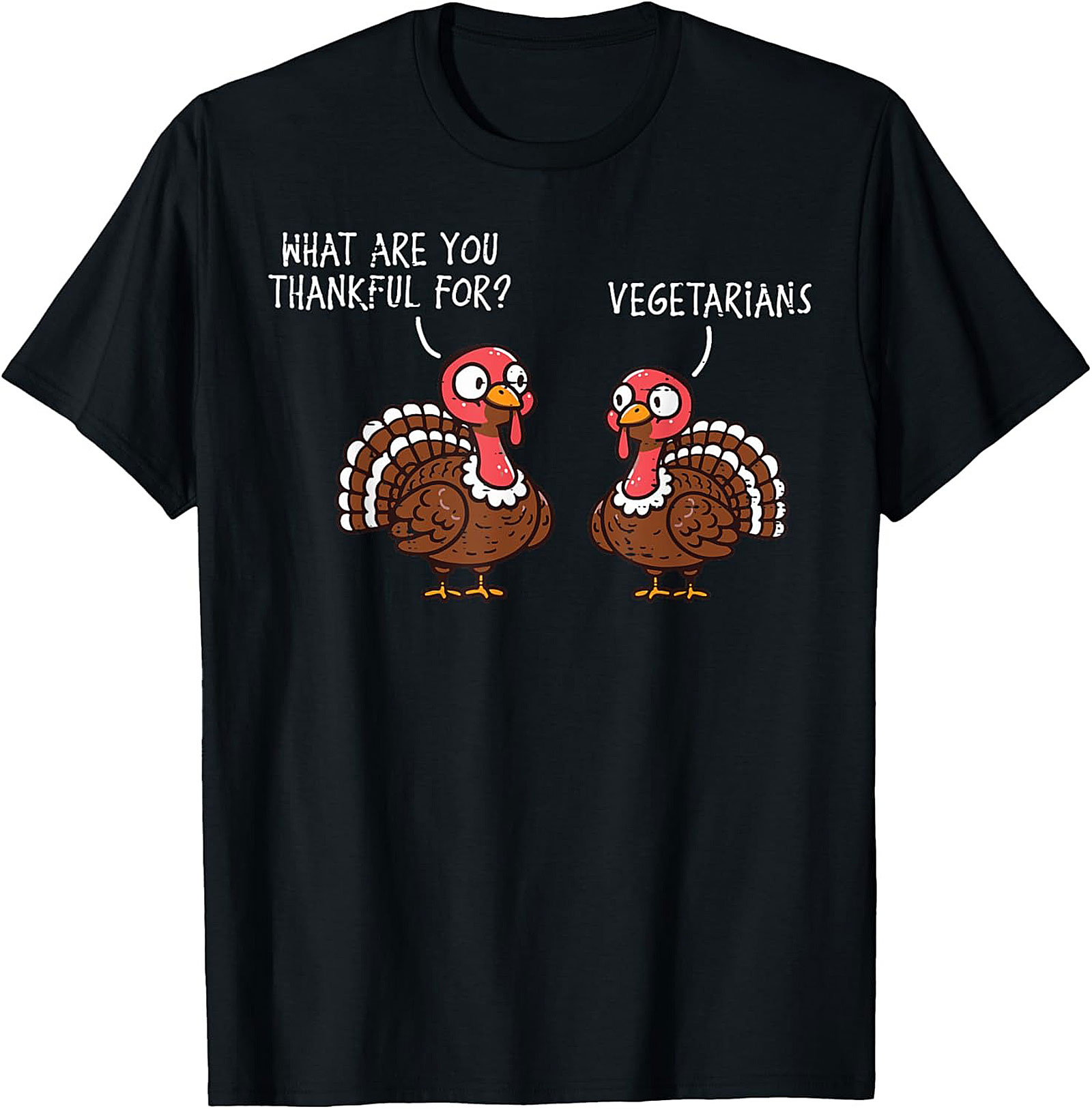 Funny Thanksgiving Turkey T-Shirt | Thankful For Vegetarians Tee