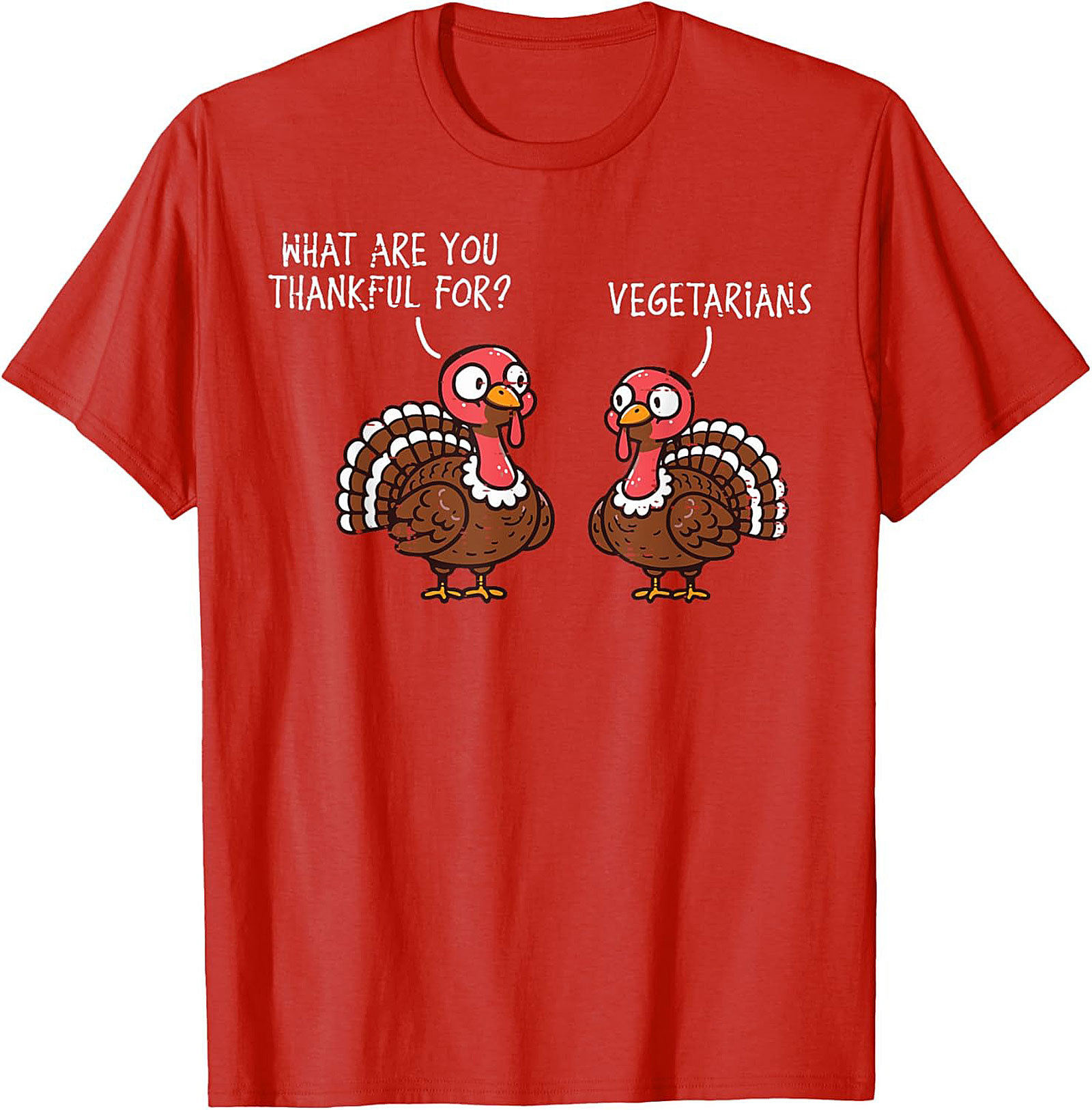 Funny Thanksgiving Turkey T-Shirt | Thankful For Vegetarians Tee