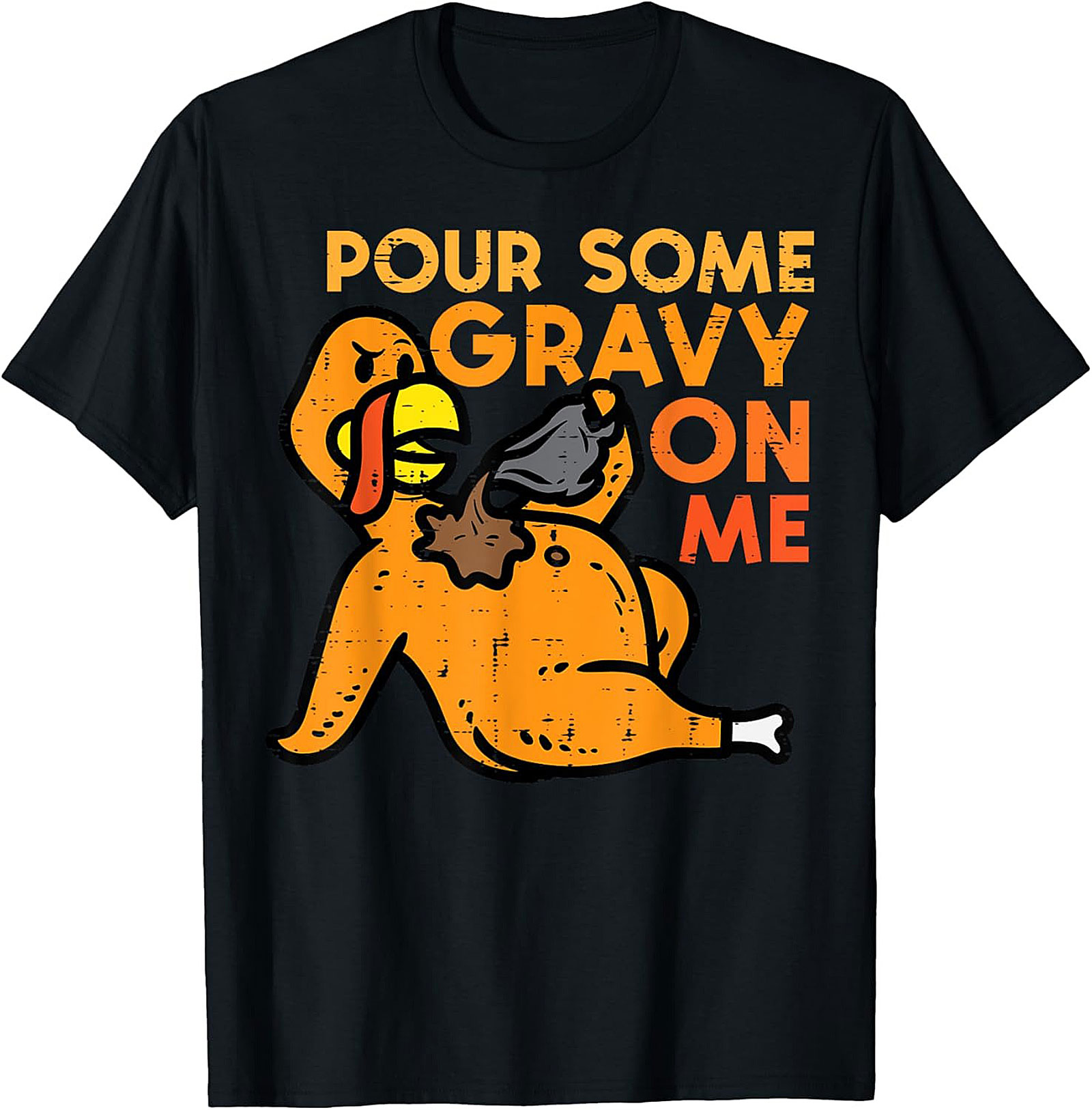 Funny Thanksgiving T-shirt | Pour Some Gravy On Me Tee
