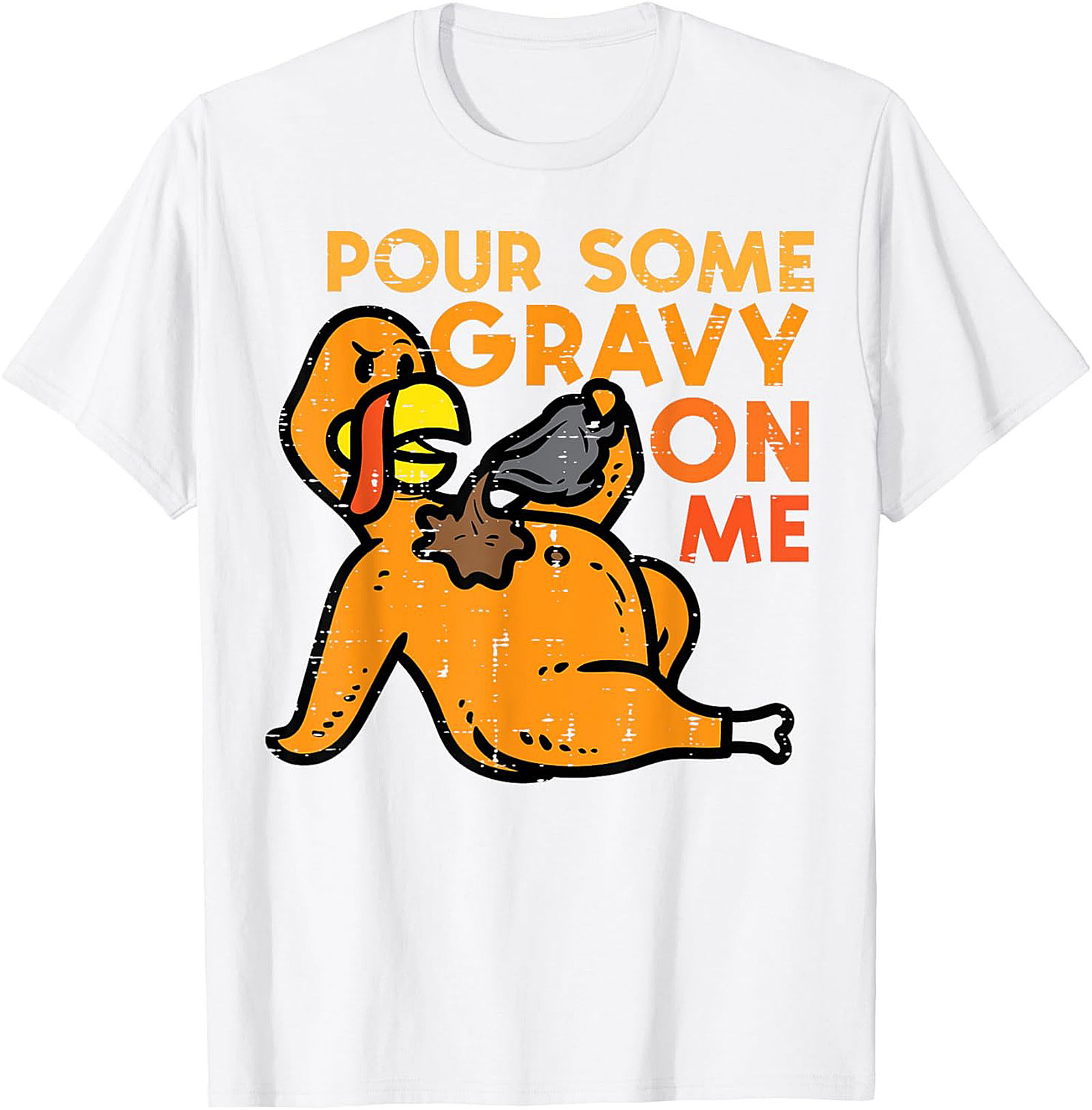 Funny Thanksgiving T-shirt | Pour Some Gravy On Me Tee