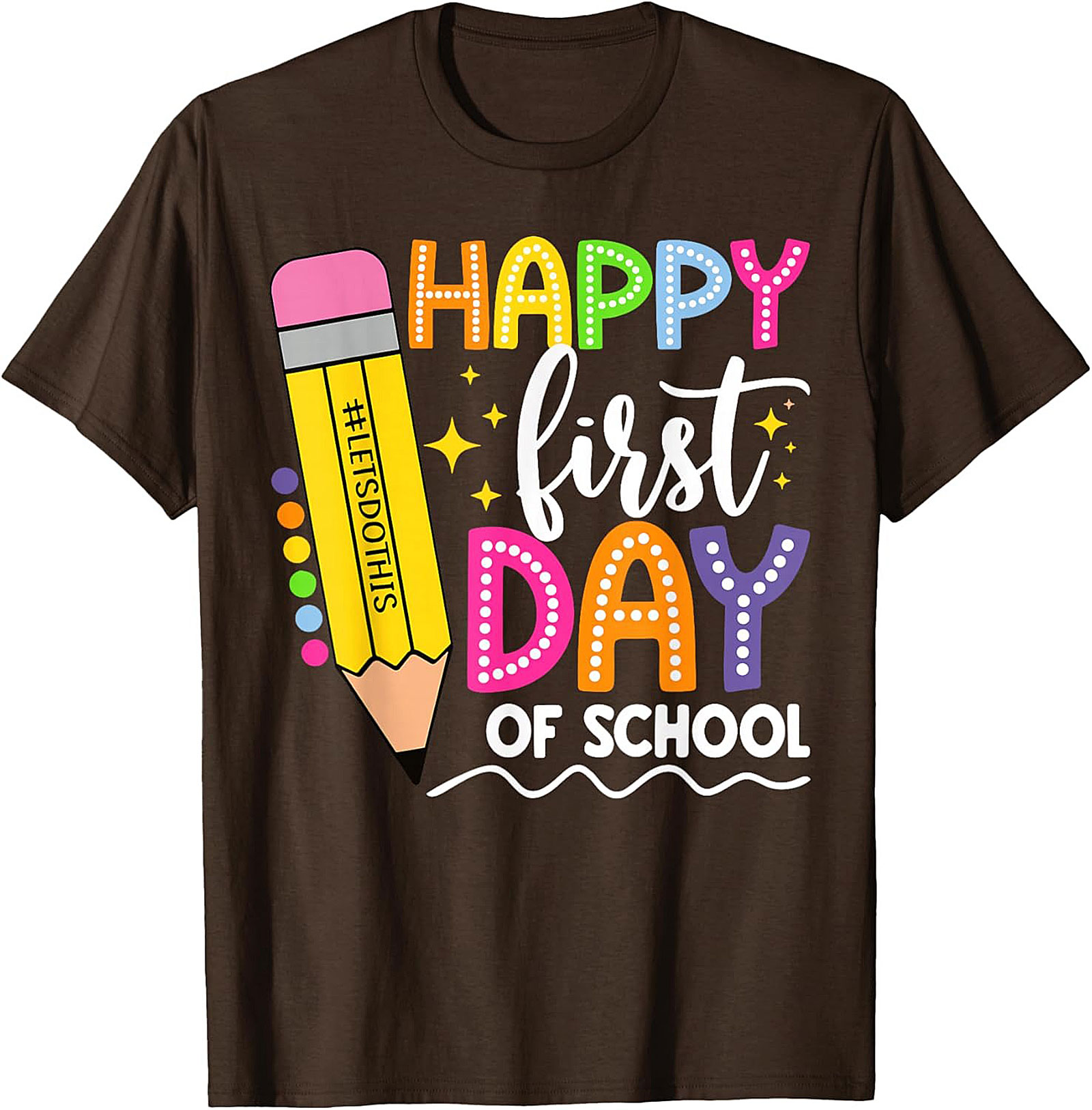 Happy First Day of School T-shirt | Let's Do This Pencil Graphic Tee