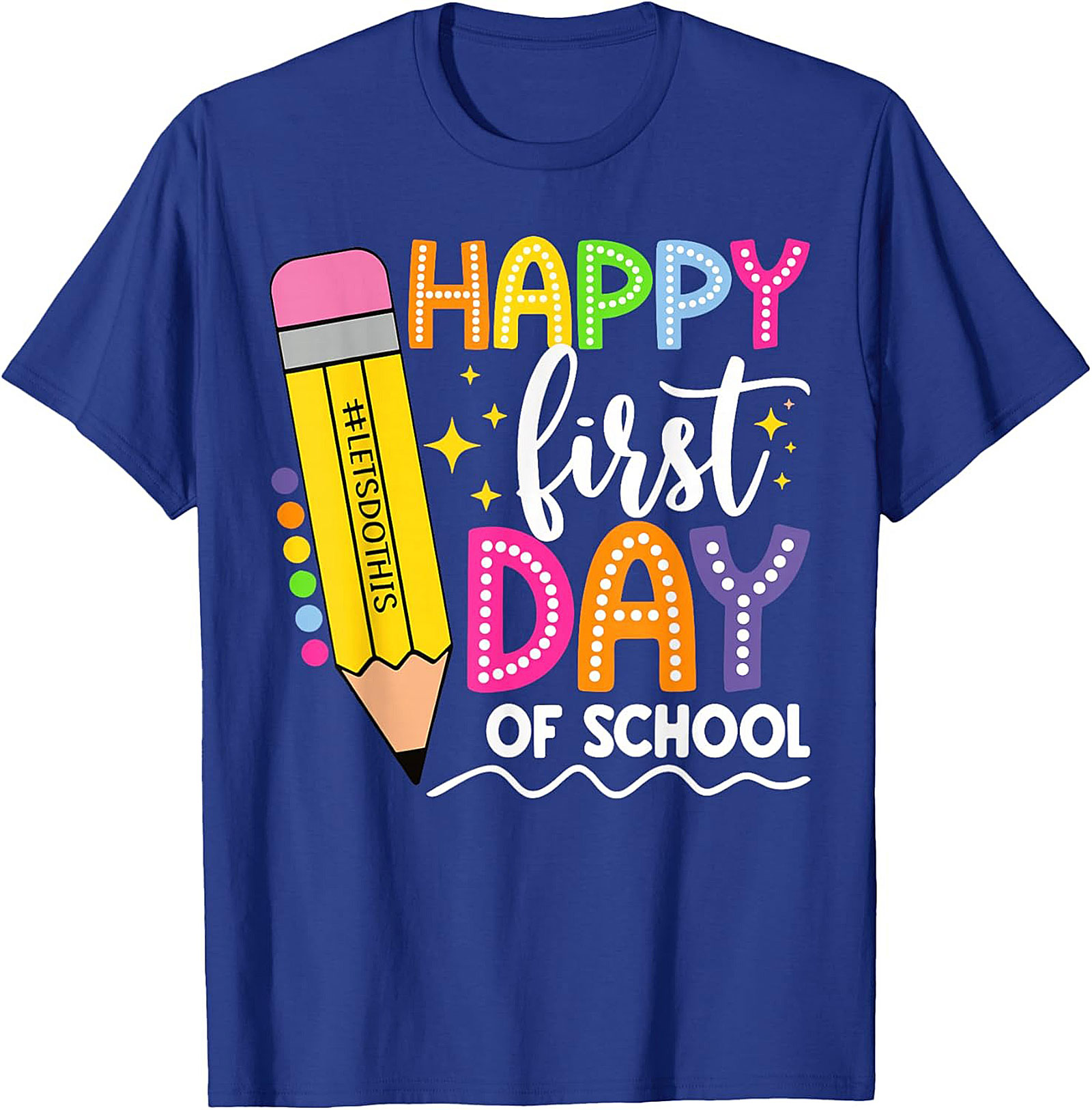 Happy First Day of School T-shirt | Let's Do This Pencil Graphic Tee