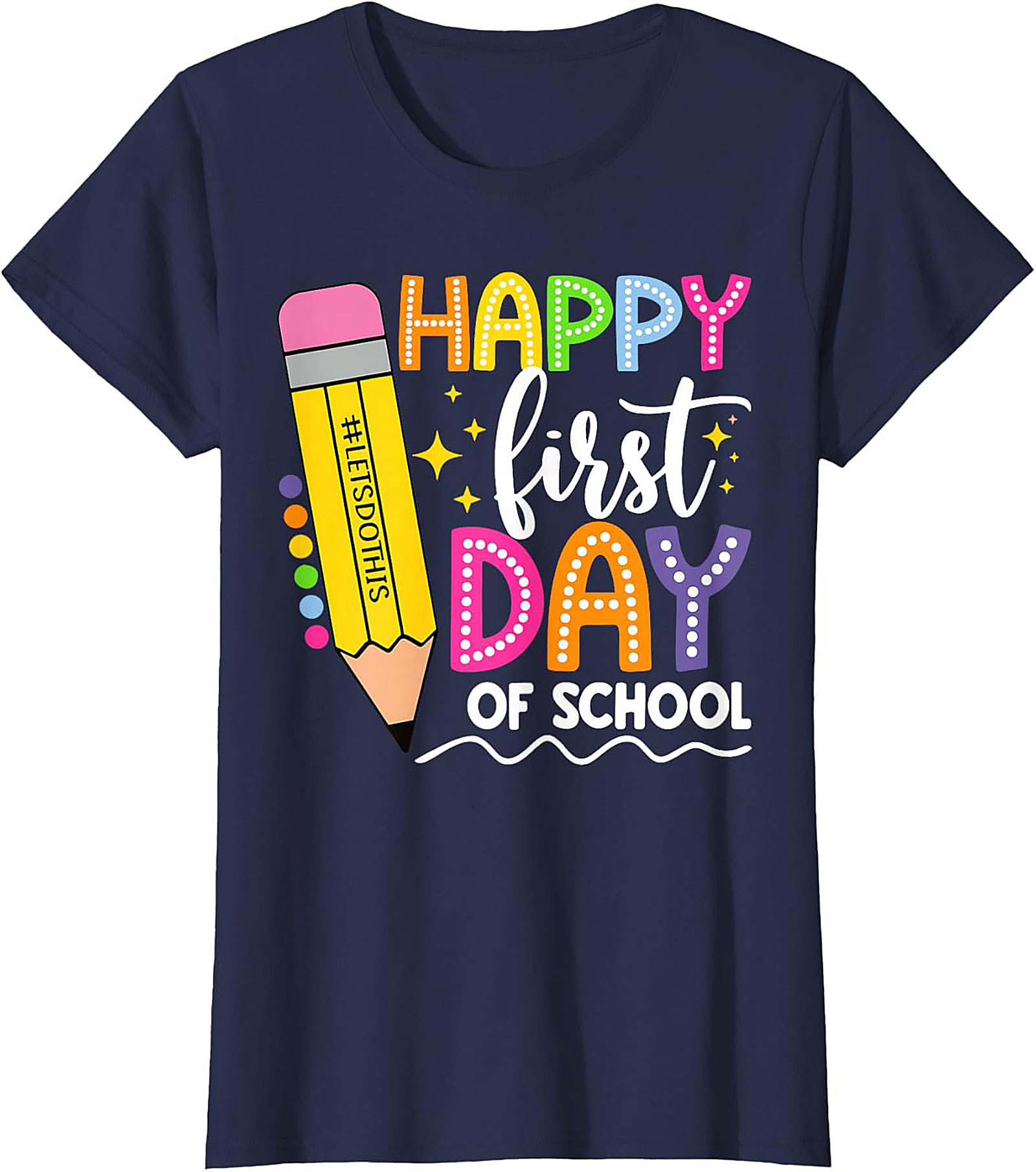 Happy First Day of School T-shirt | Let's Do This Pencil Graphic Tee