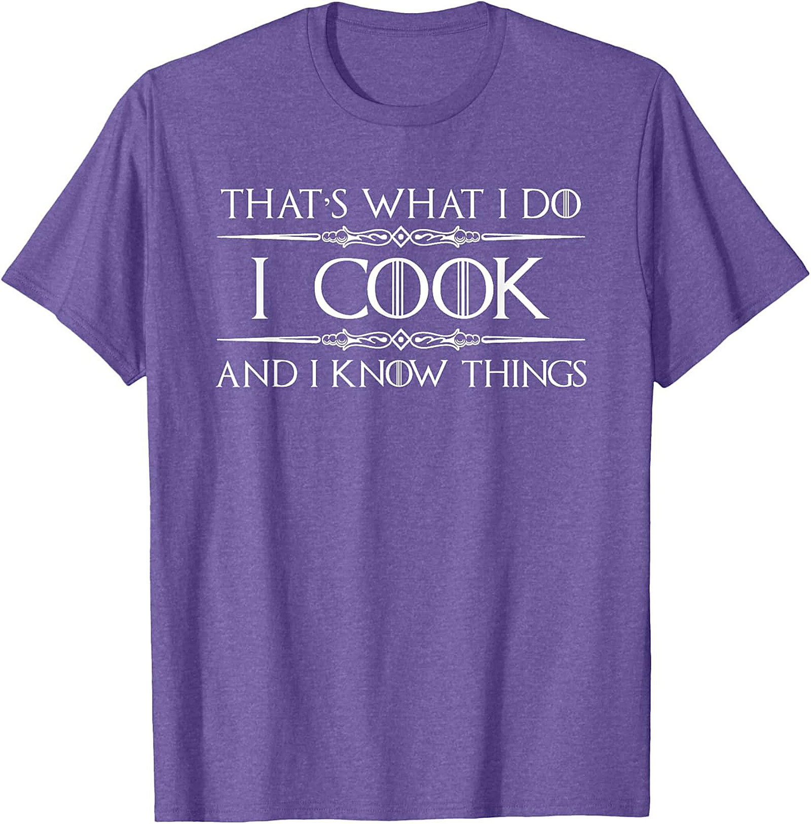 Funny Cooking T-Shirt I Cook & I Know Things Tee